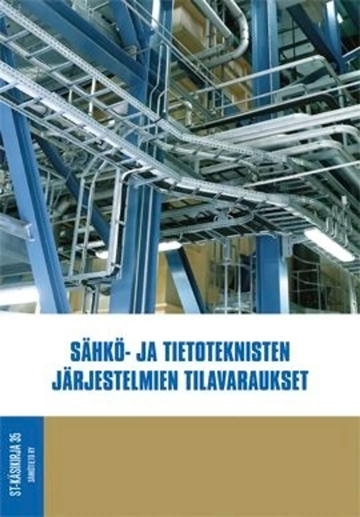 Koivisto, Sähkö- ja tietoteknisten järjestelmien tilavaraukset