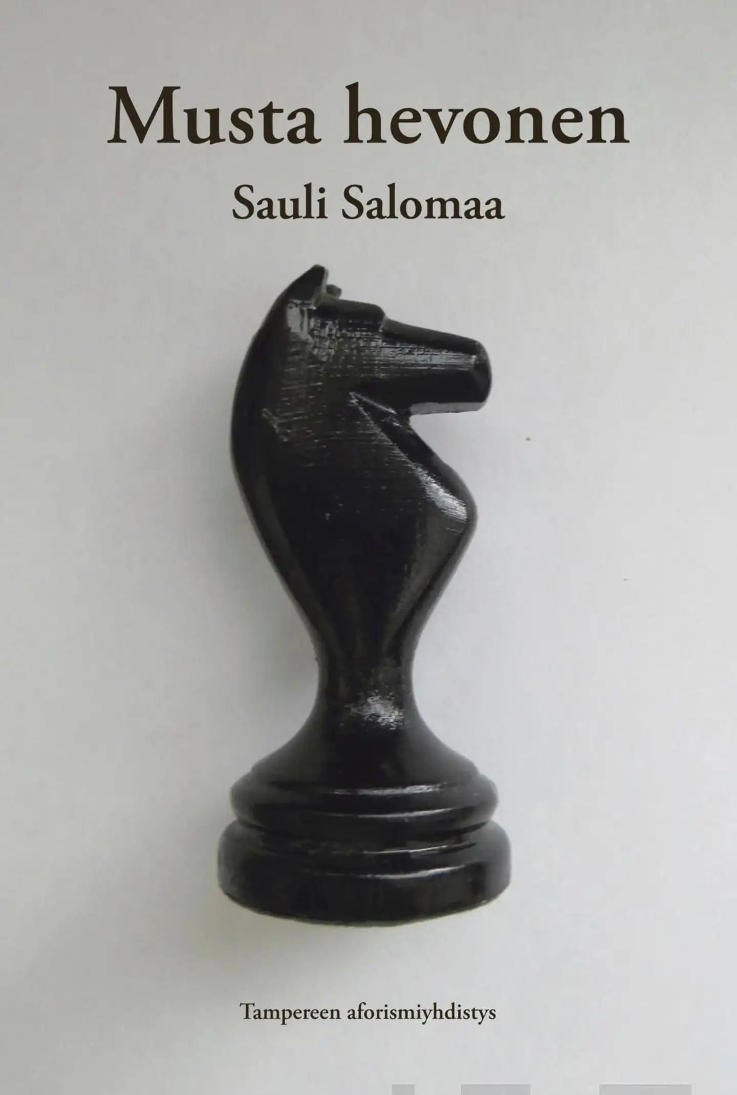 Salomaa, Musta hevonen - Aforismeja