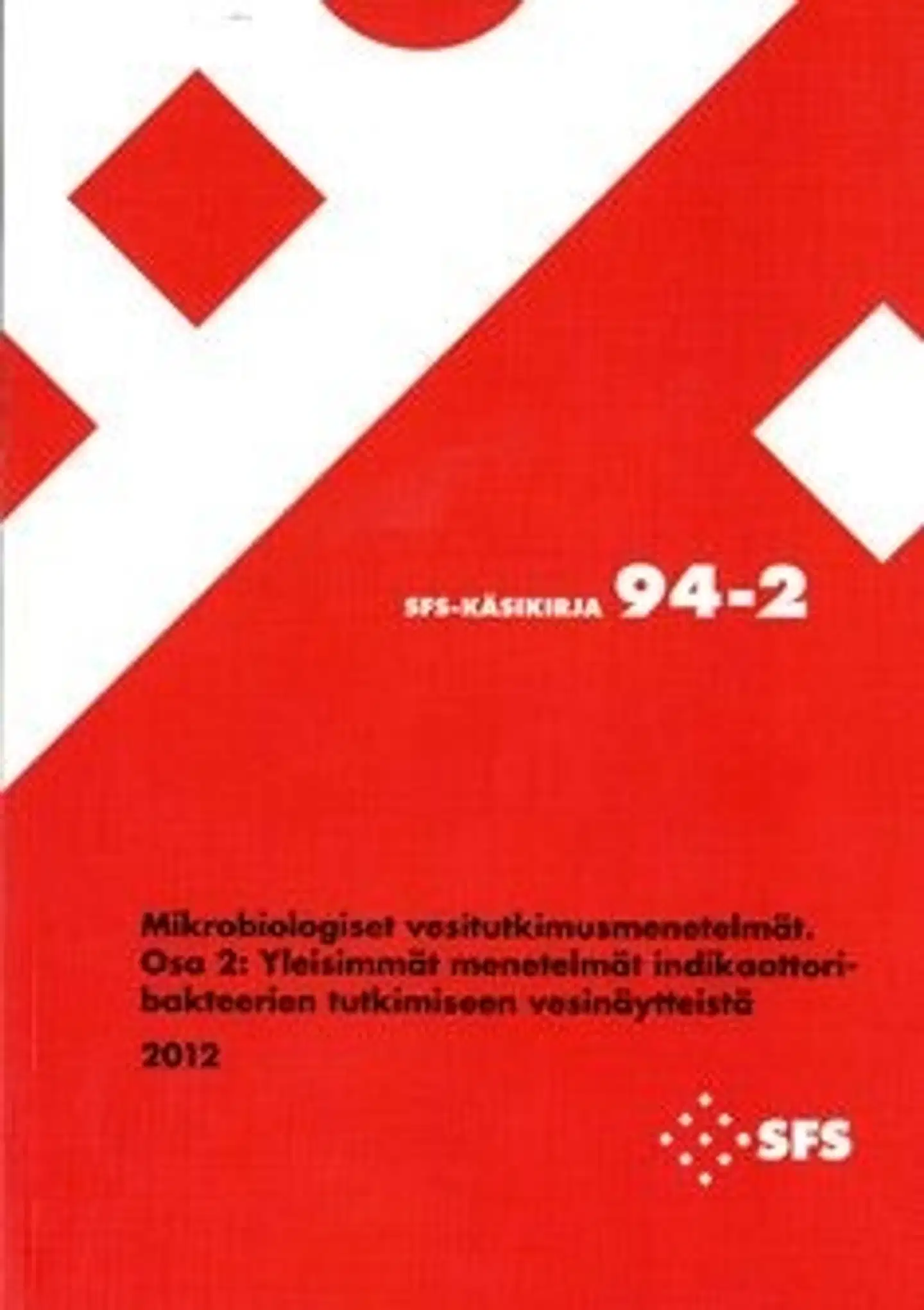 Mikrobiologiset vesitutkimusmenetelmät - common methods for testing indicatorbacteria from water samples; osa 2 : yleisimmät menetelmät idikaattoribakteerien tutkimiseen vesinäytteistä