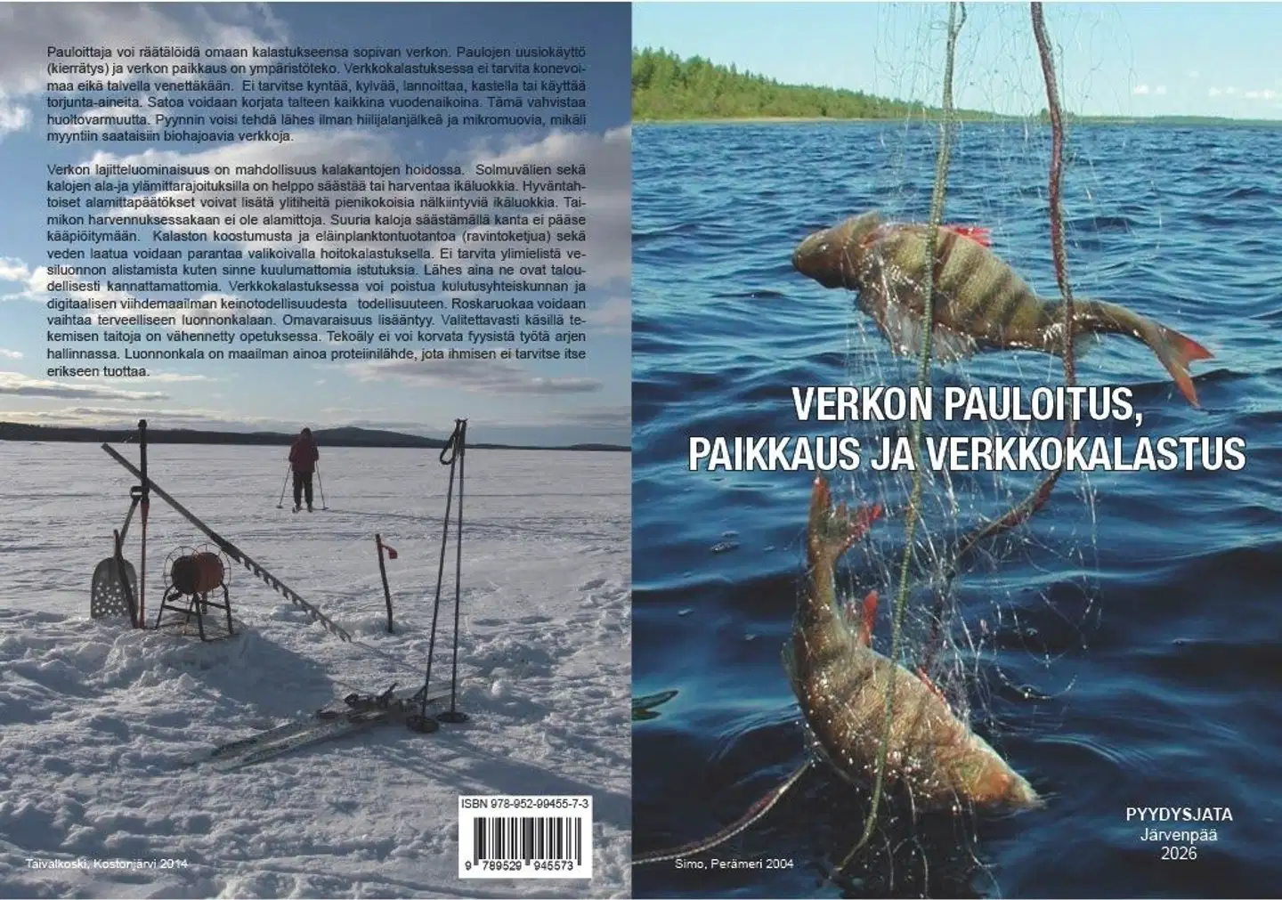 Heikkilä, Verkon pauloitus, paikkaus ja verkkokalastus