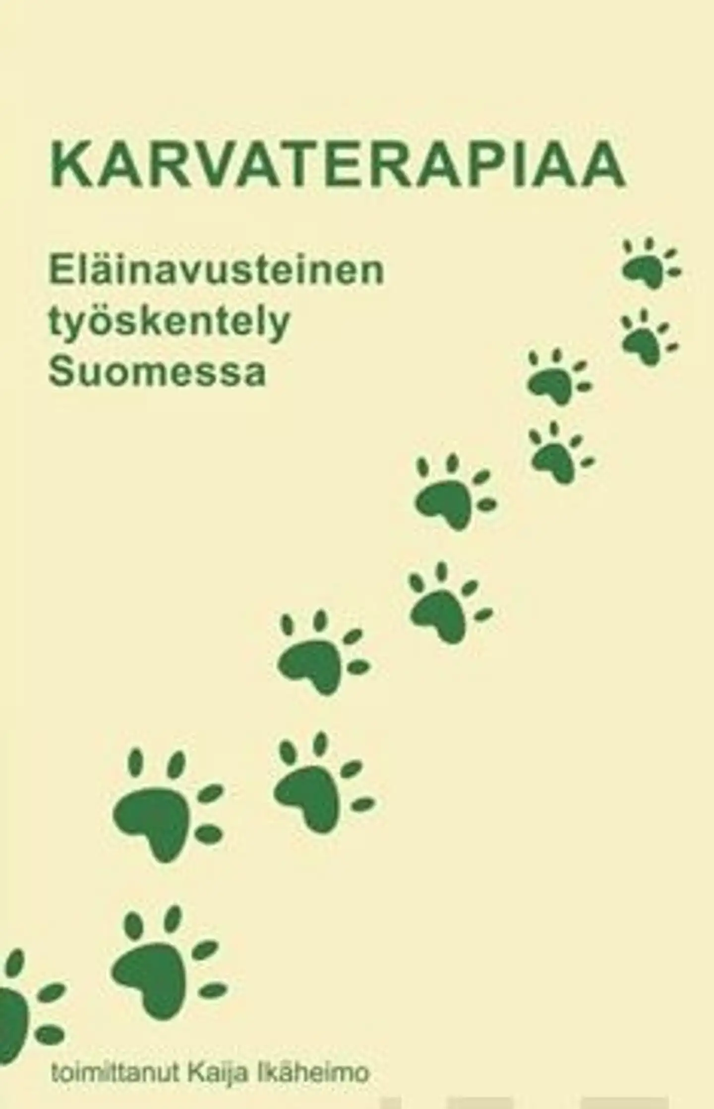 Karvaterapiaa - Eläinavusteinen työskentely Suomessa