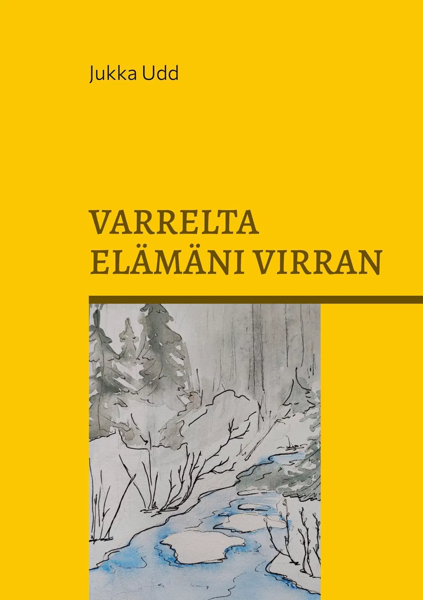 Udd, Varrelta elämäni virran