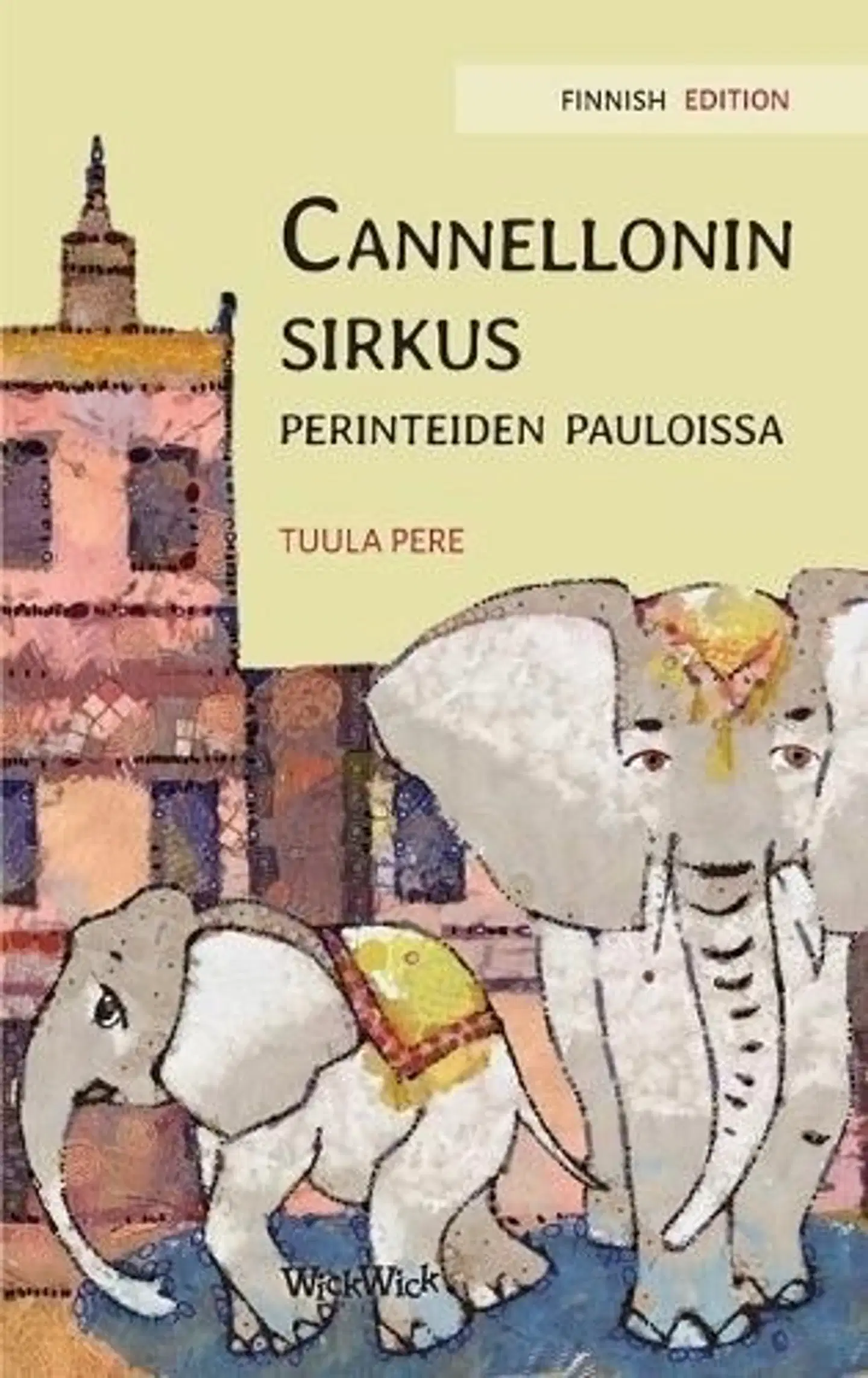 Pere Cannellonin Sirkus Perinteiden Pauloissa Prisma fi verkkokauppa