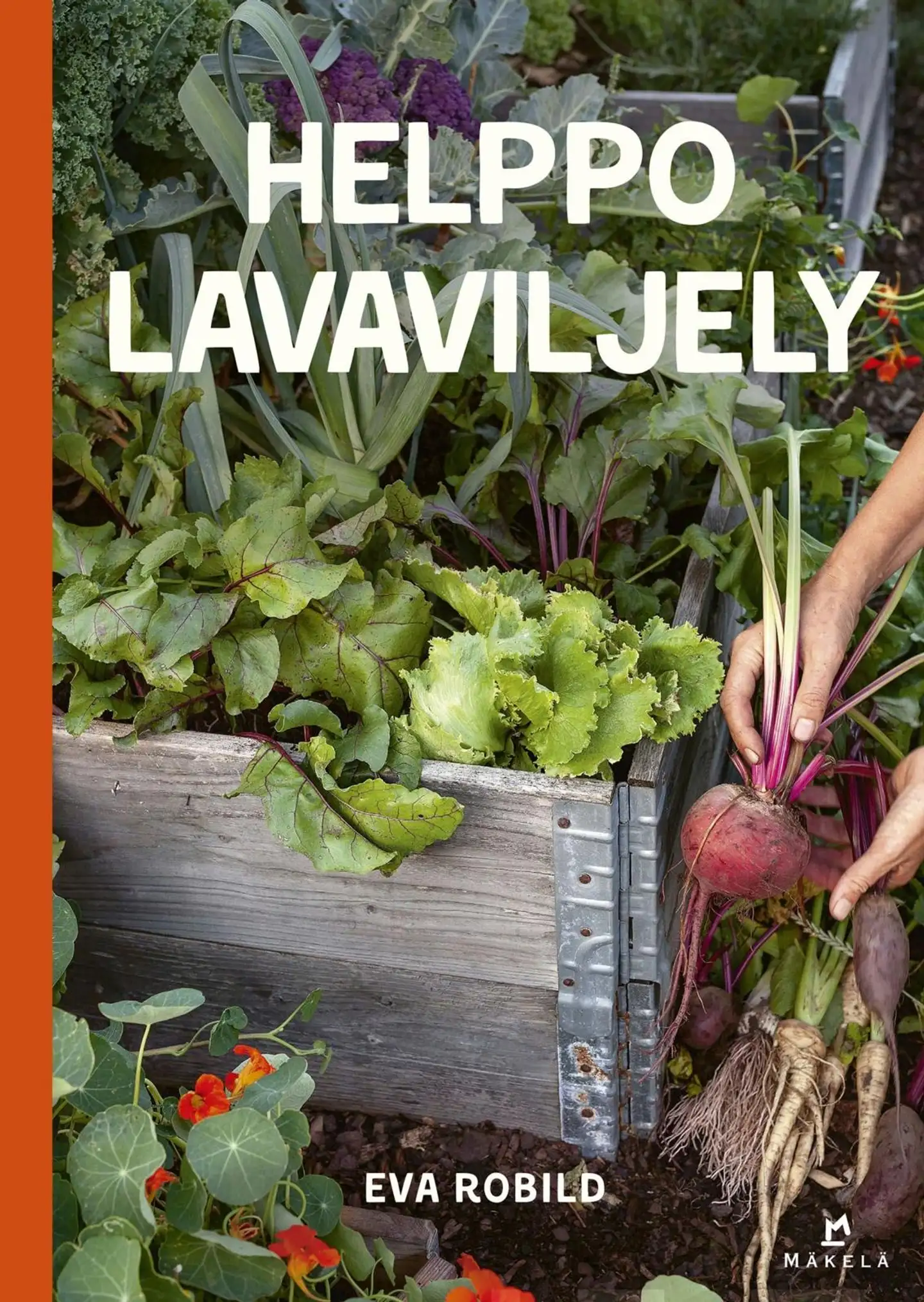 Robild, Helppo lavaviljely