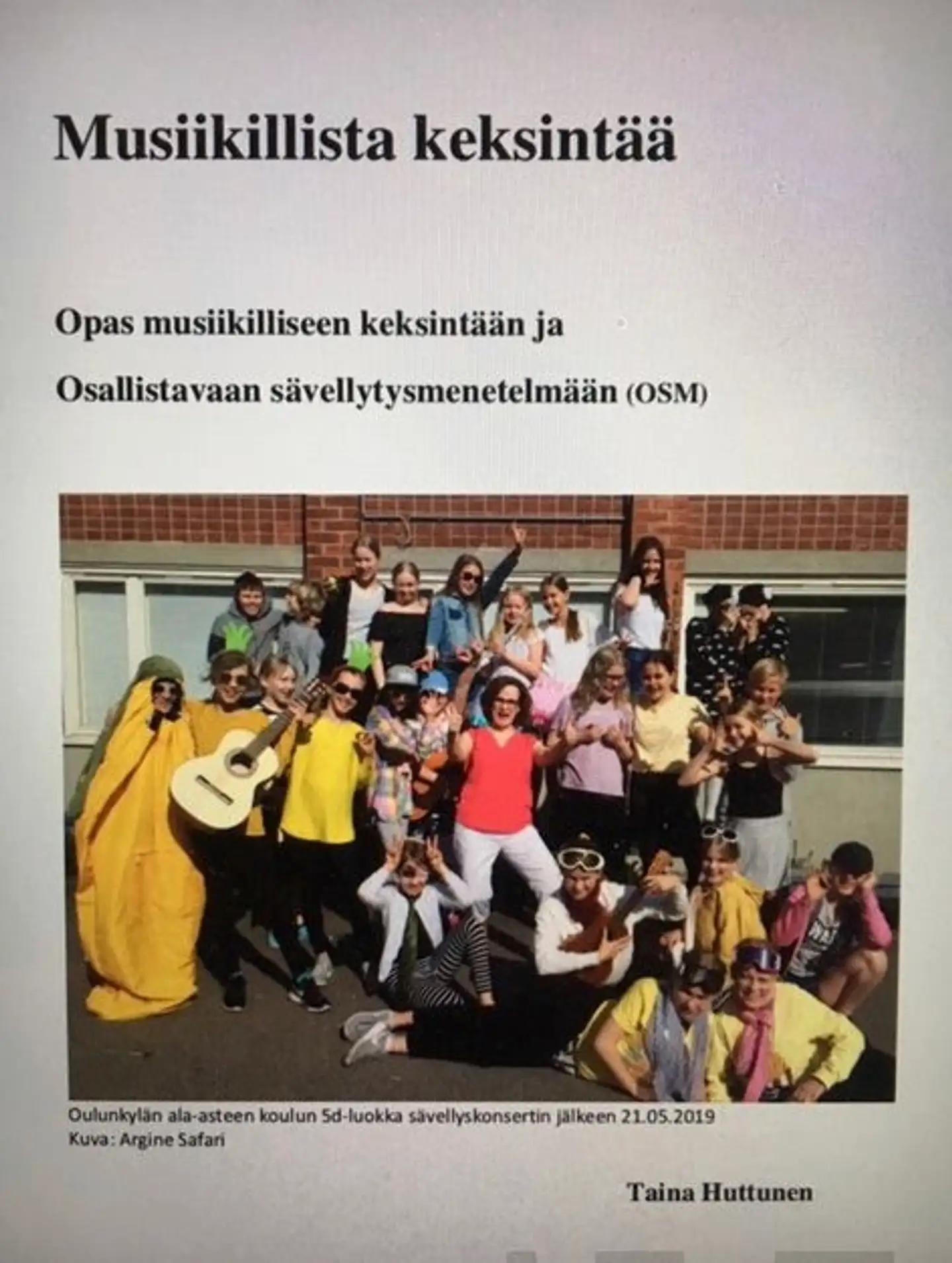 Huttunen, Musiikillista keksintää - Opas musiikilliseen keksintään ja Osallistavaan sävellytysmenetelmään