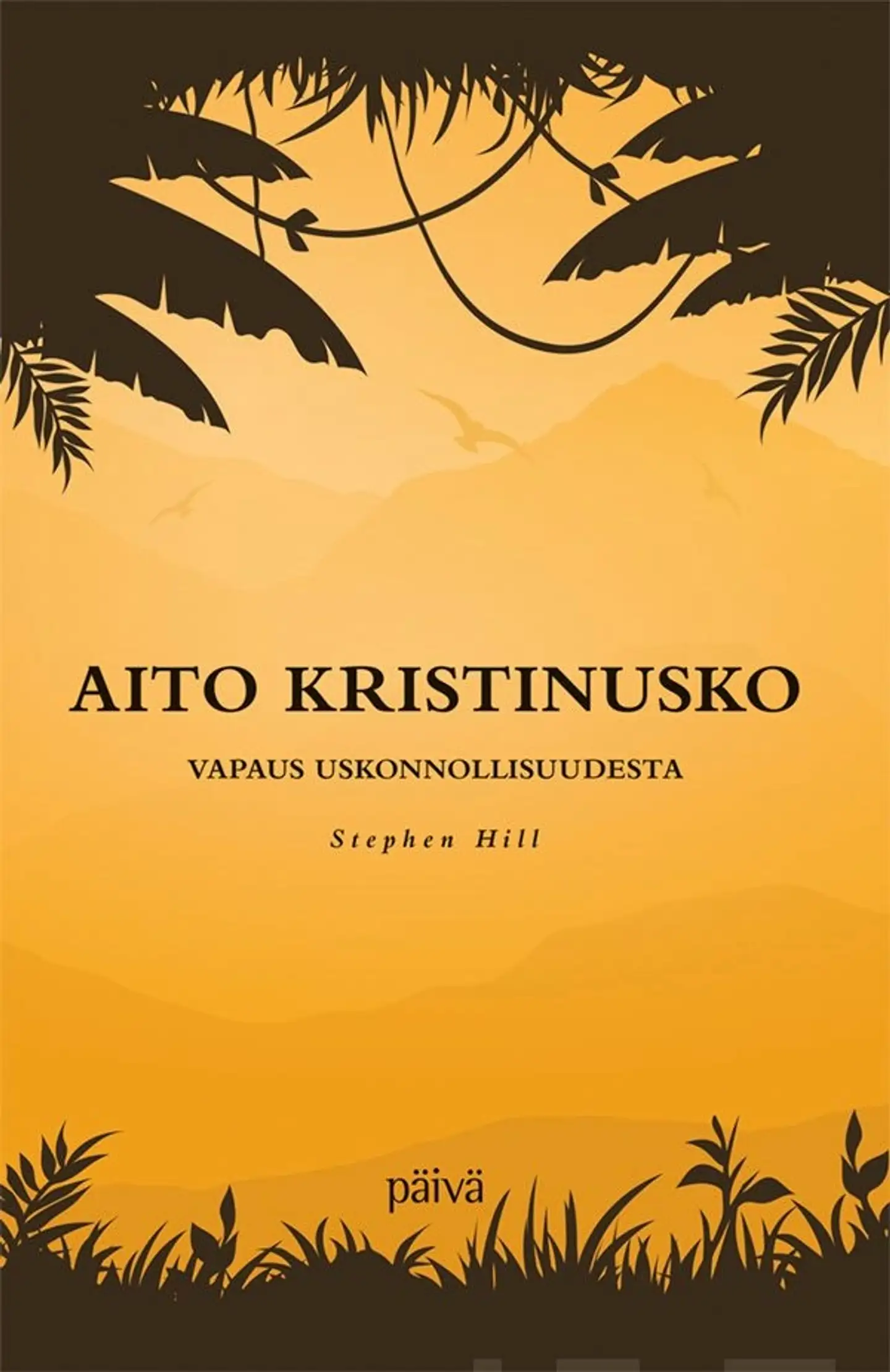 Hill, Aito kristinusko - Vapaus uskonnollisuudesta