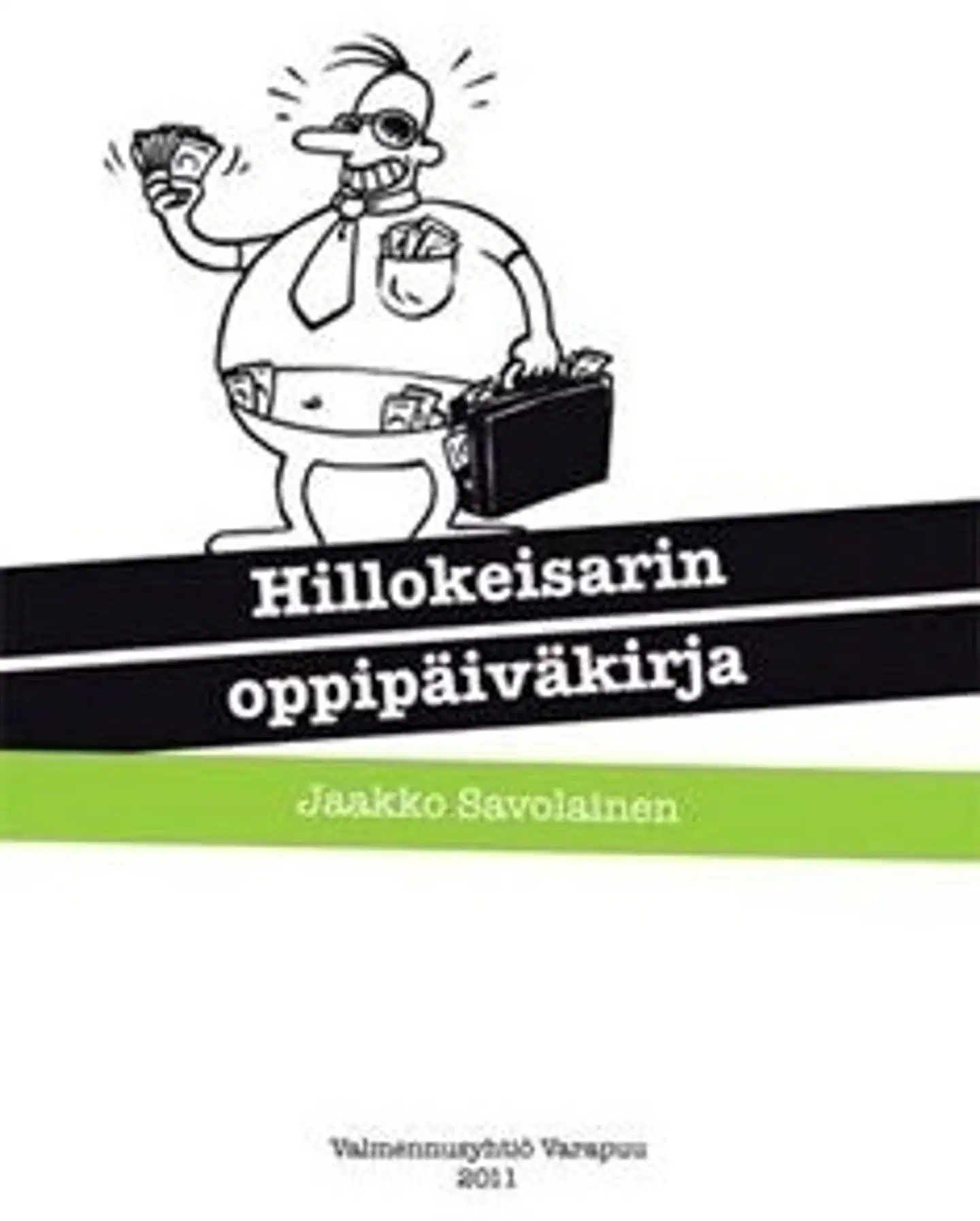 Savolainen, Hillokeisarin oppipäiväkirja