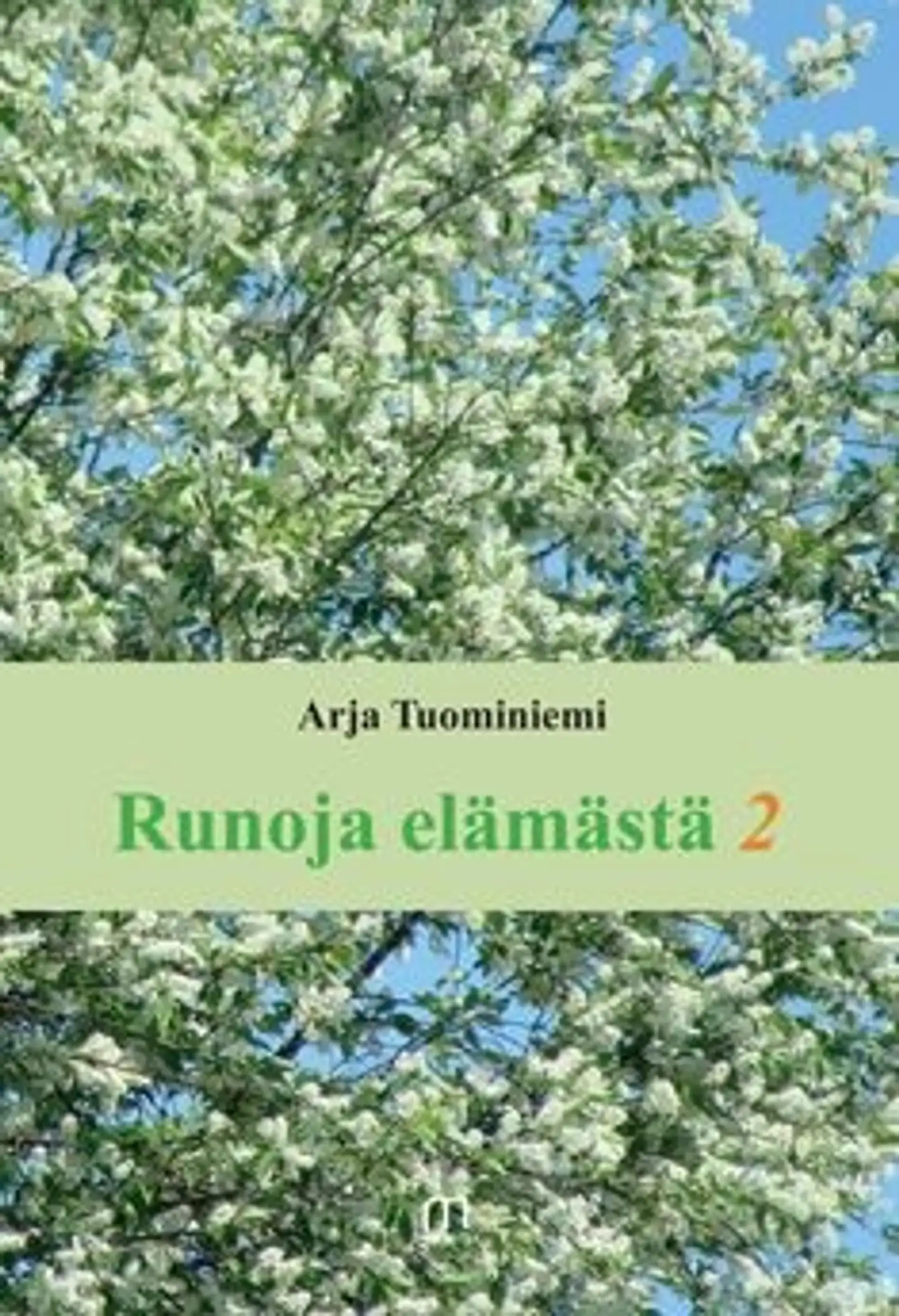 Tuominiemi, Runoja elämästä 2