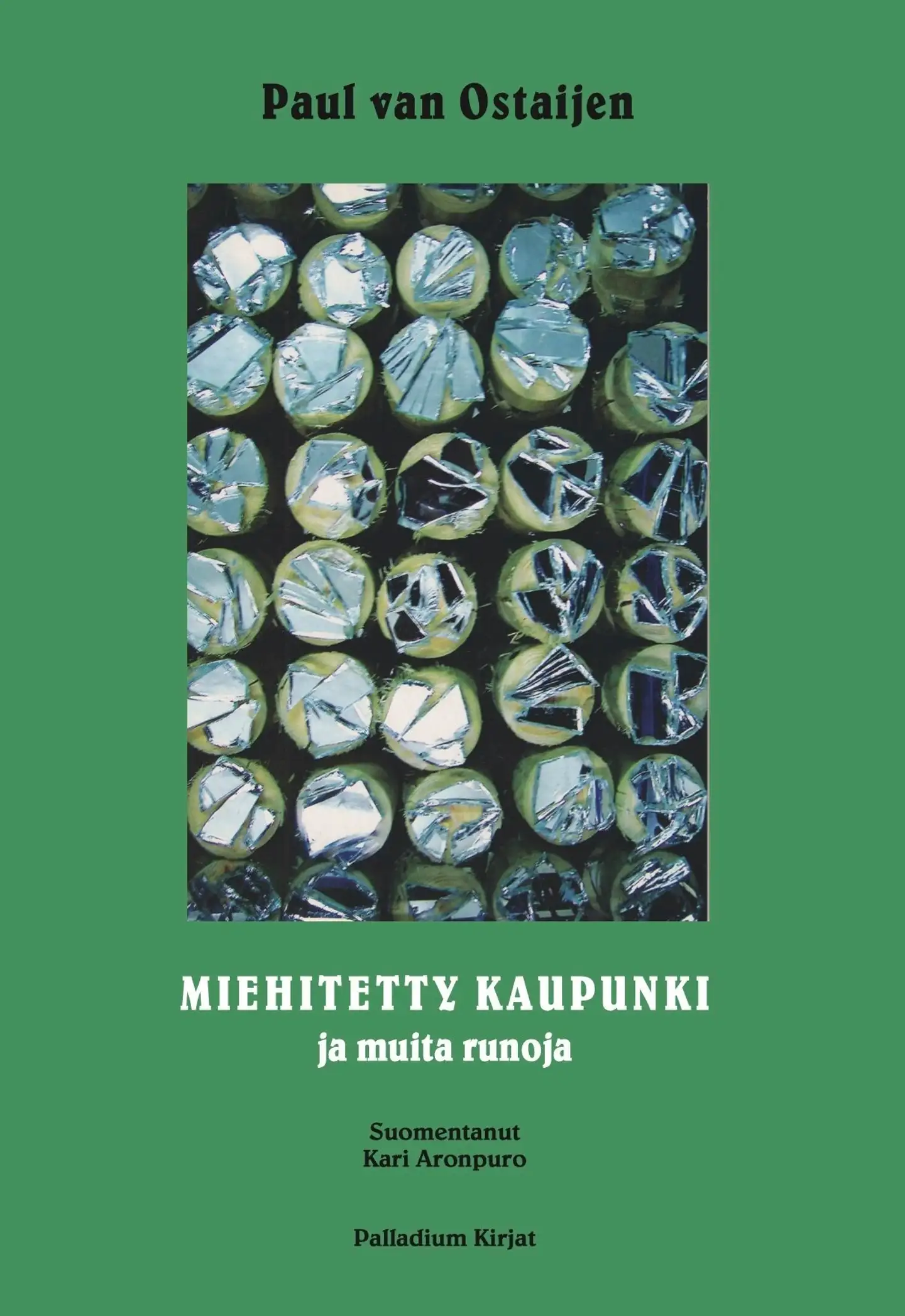 Ostaijen, Miehitetty kaupunki - ja muita runoja