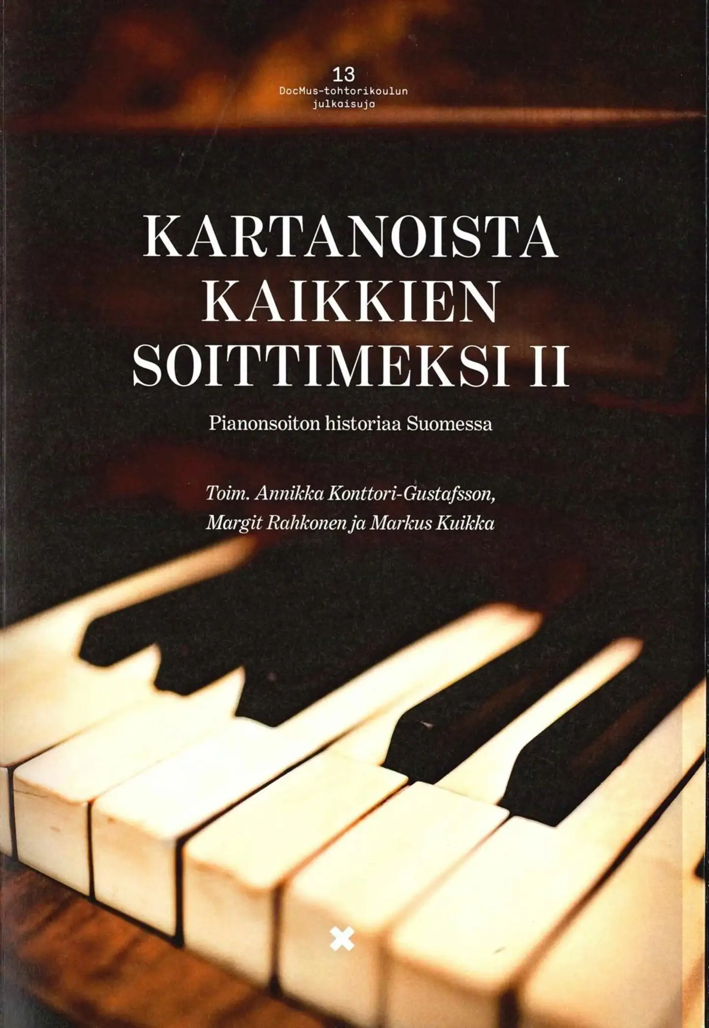 Kartanoista kaikkien soittimeksi II - Pianonsoiton historiaa Suomessa