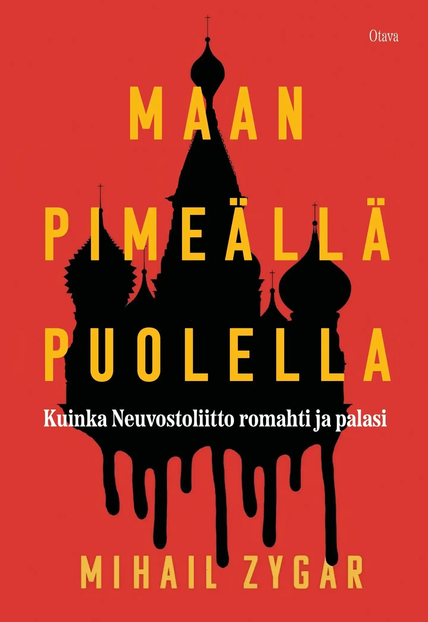 Zygar, Maan pimeällä puolella - Kuinka Neuvostoliitto romahti ja palasi