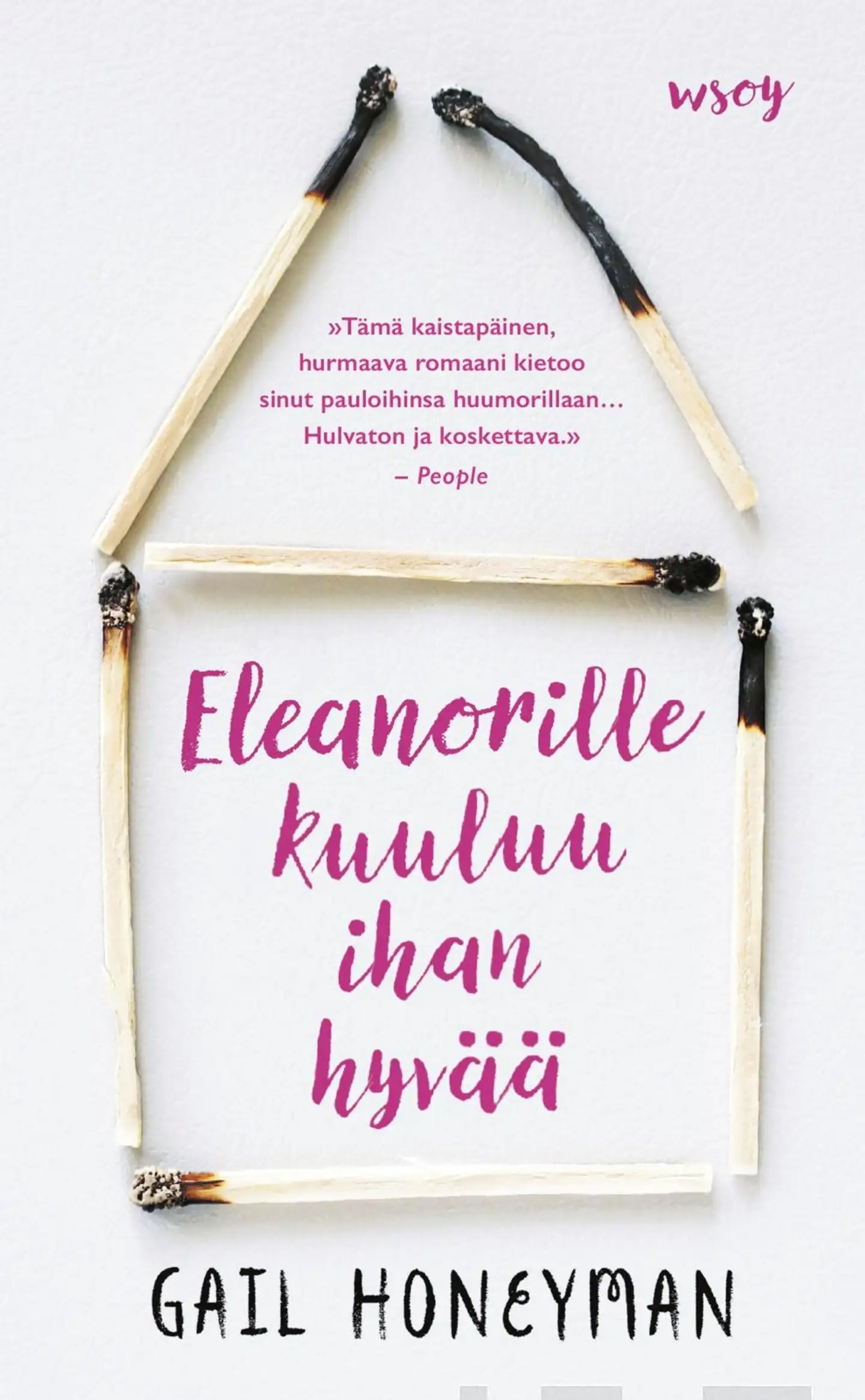 Honeyman, Eleanorille kuuluu ihan hyvää