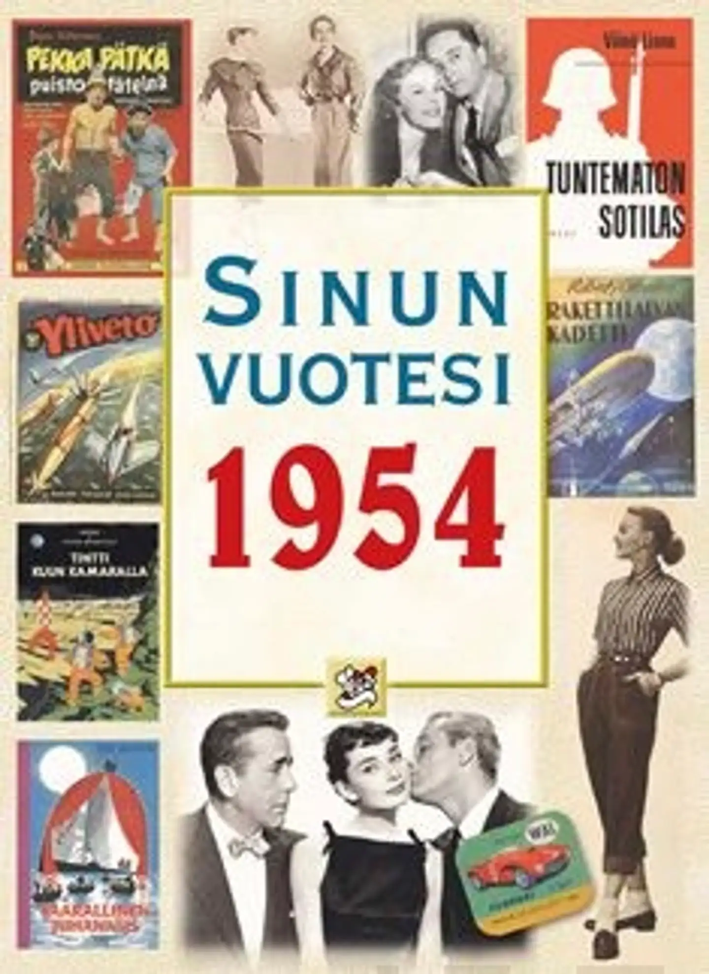 Töytäri, Sinun vuotesi 1954