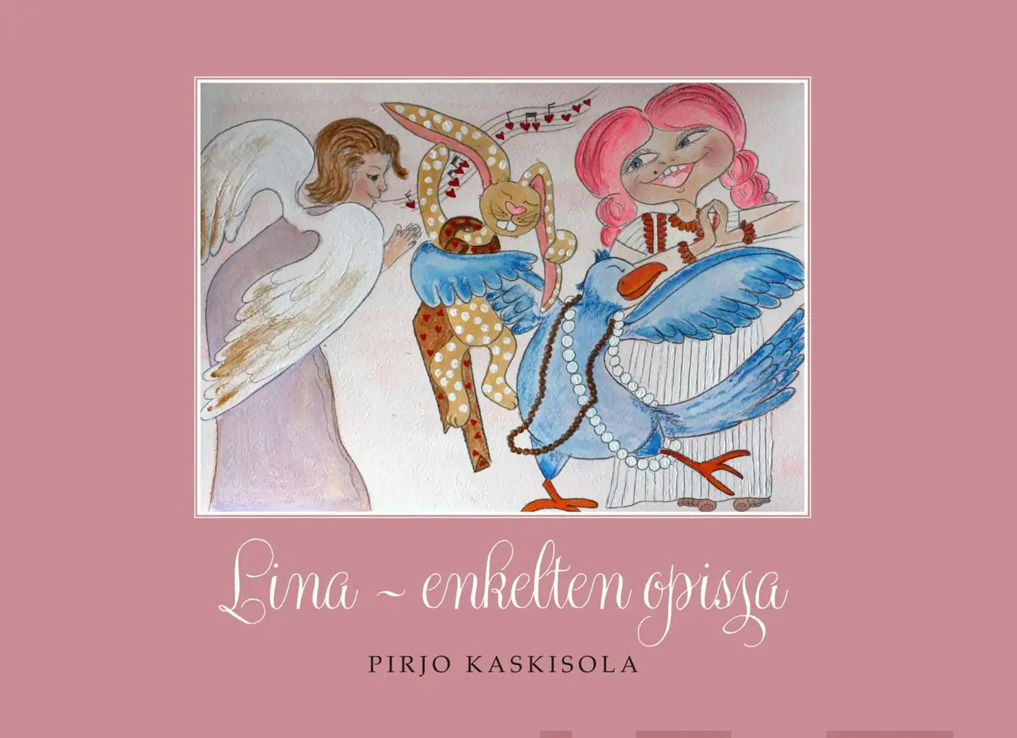 Kaskisola, Lina - Enkelten opissa