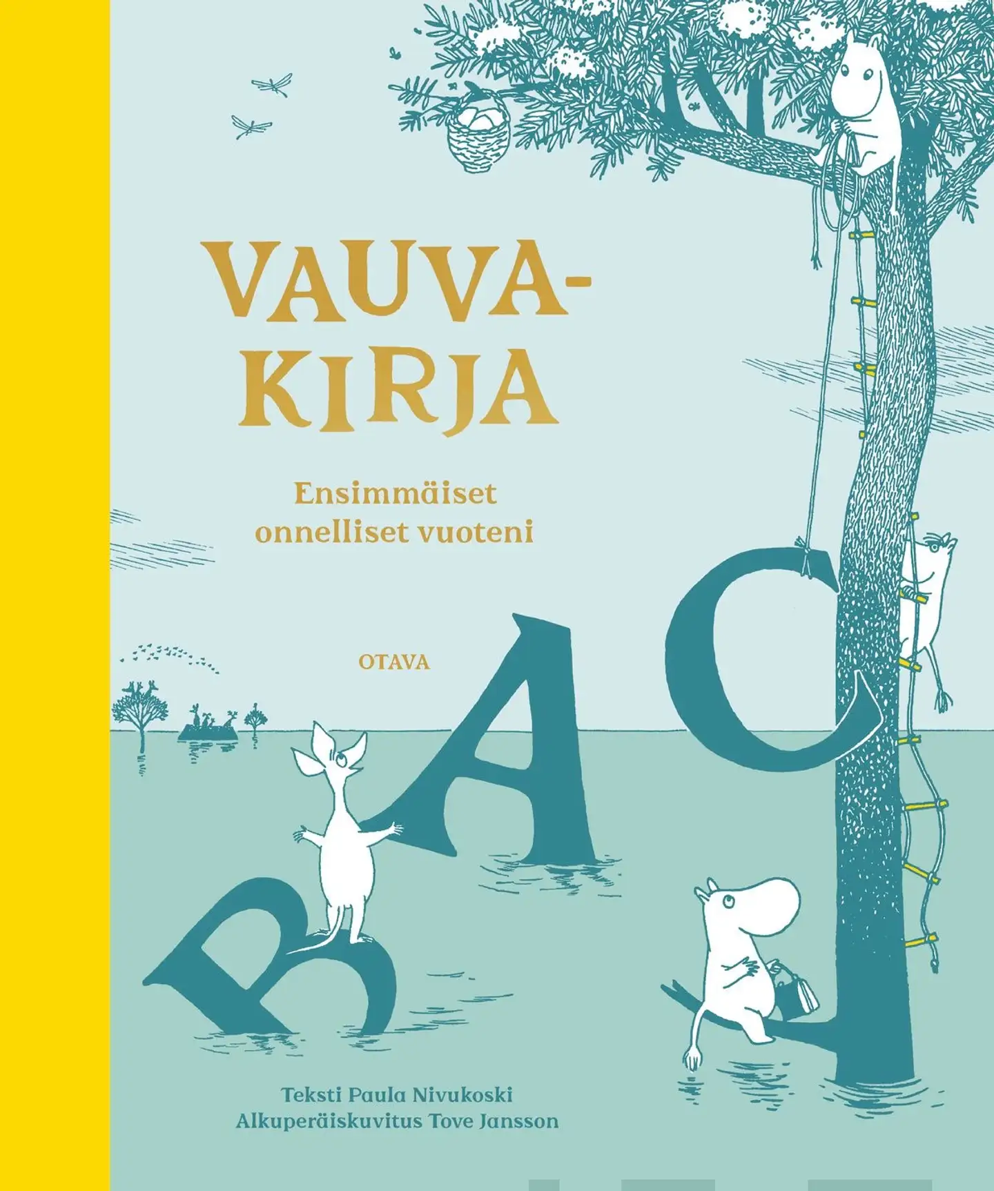 Nivukoski, Muumit Vauvakirja - Ensimmäiset onnelliset vuoteni