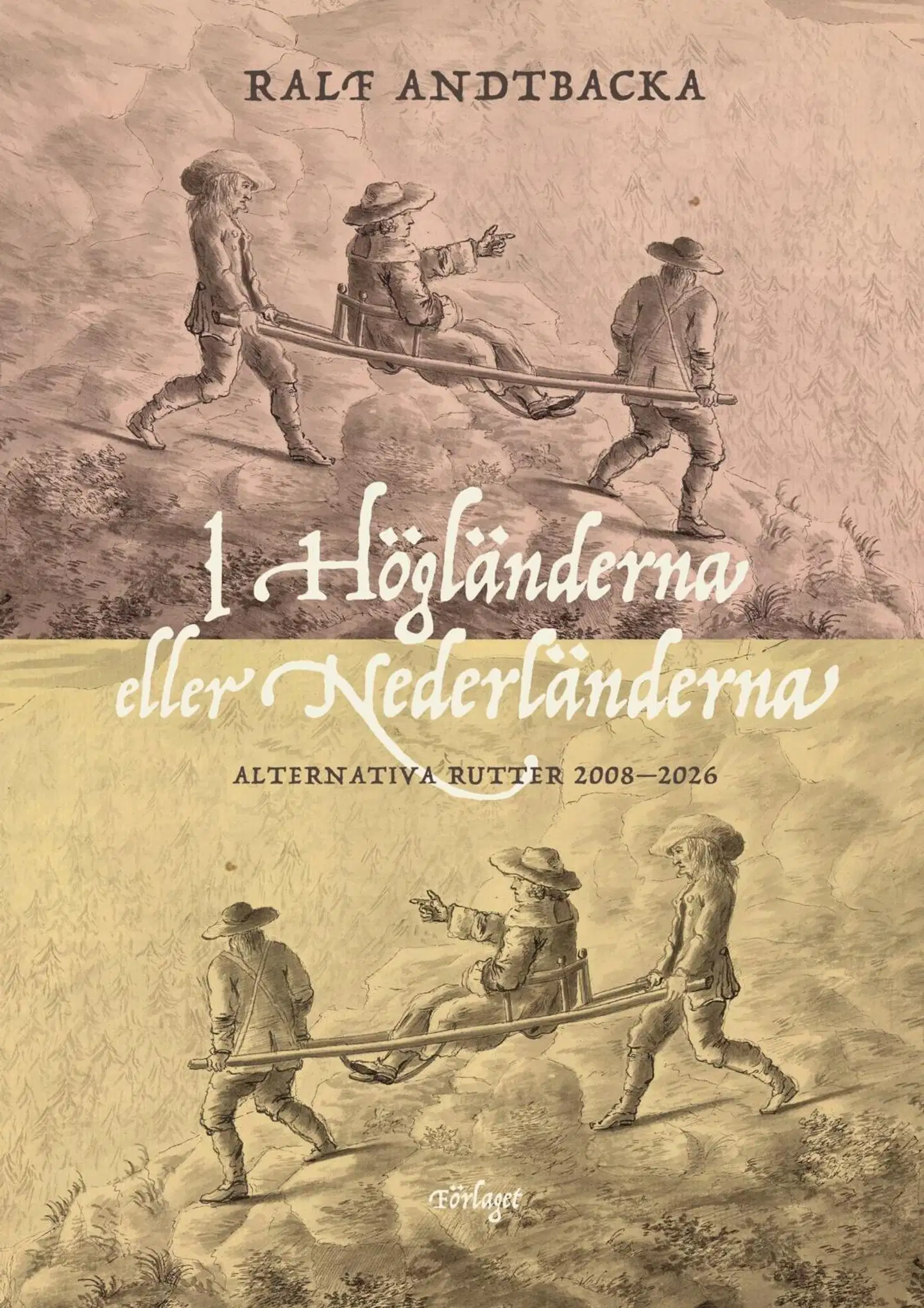 Andtbacka, I Högländerna eller Nederländerna - Alternativa rutter 2008–2026