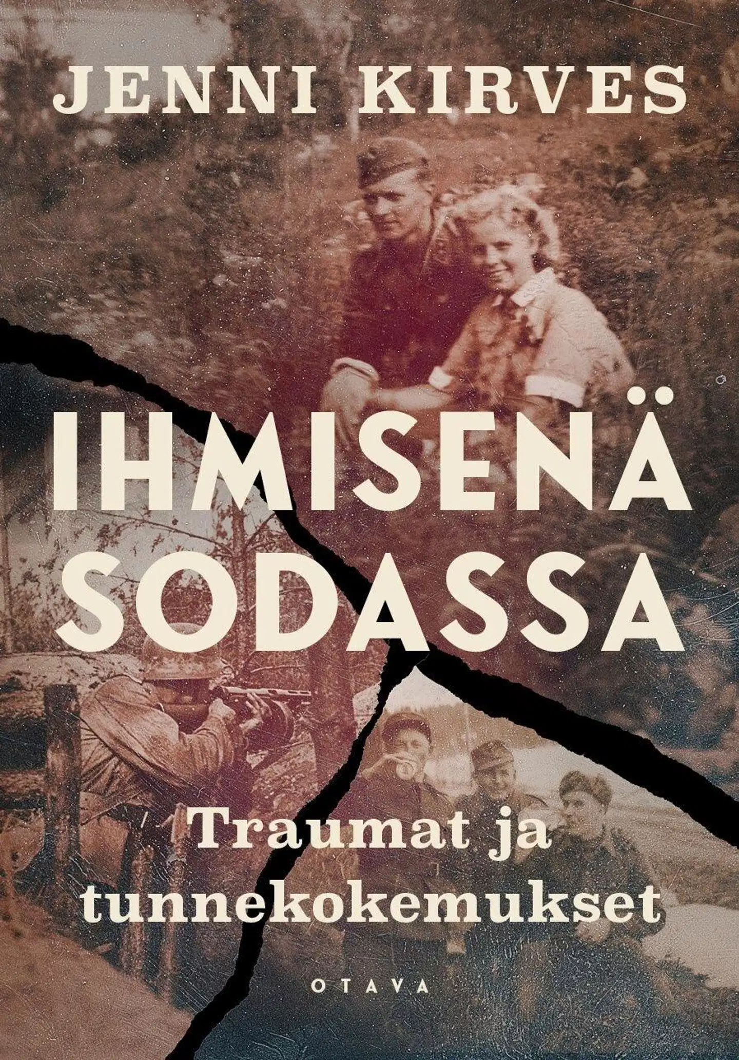 Kirves, Ihmisenä sodassa - Traumat ja tunnekokemukset