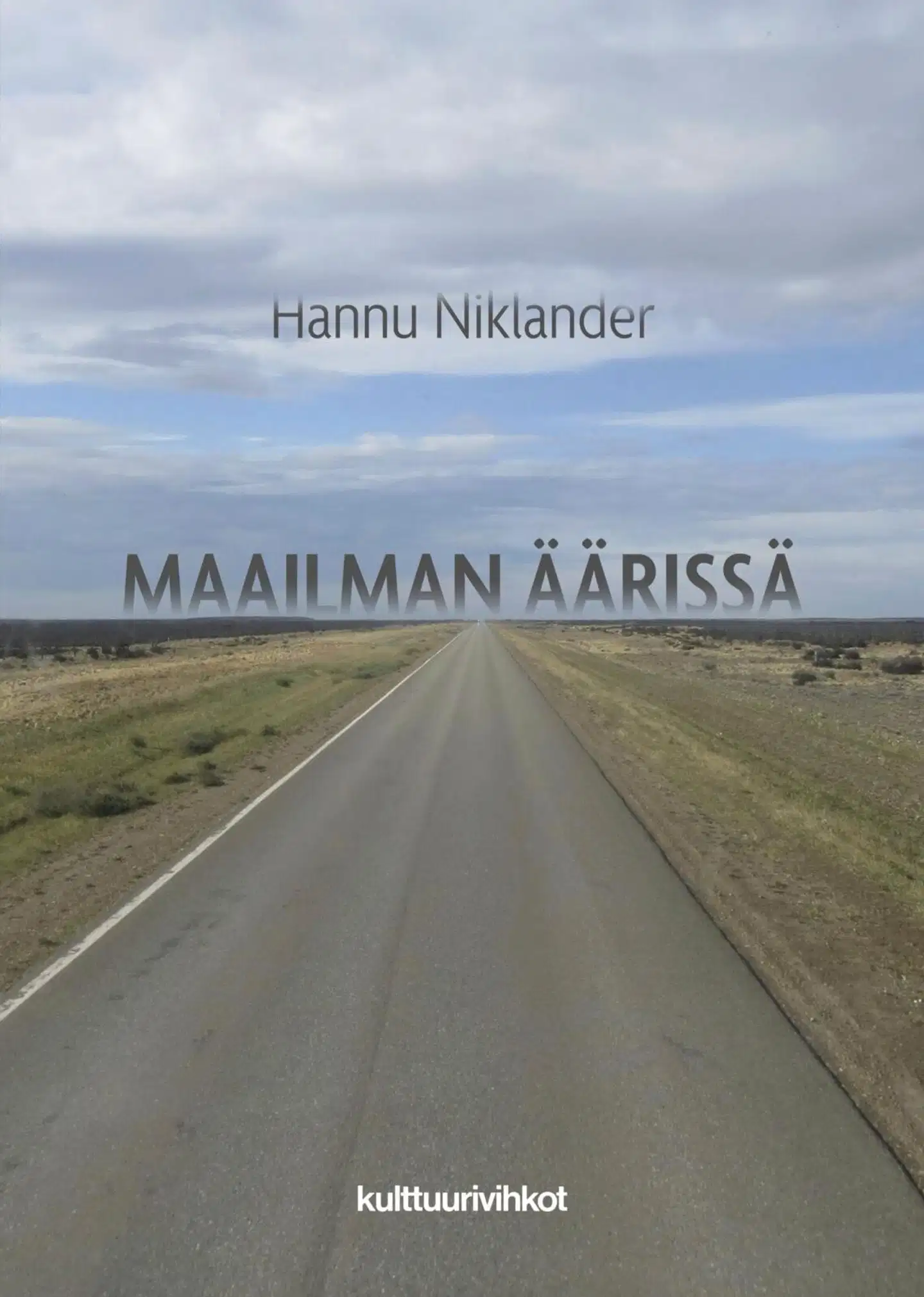 Niklander, Maailman äärissä