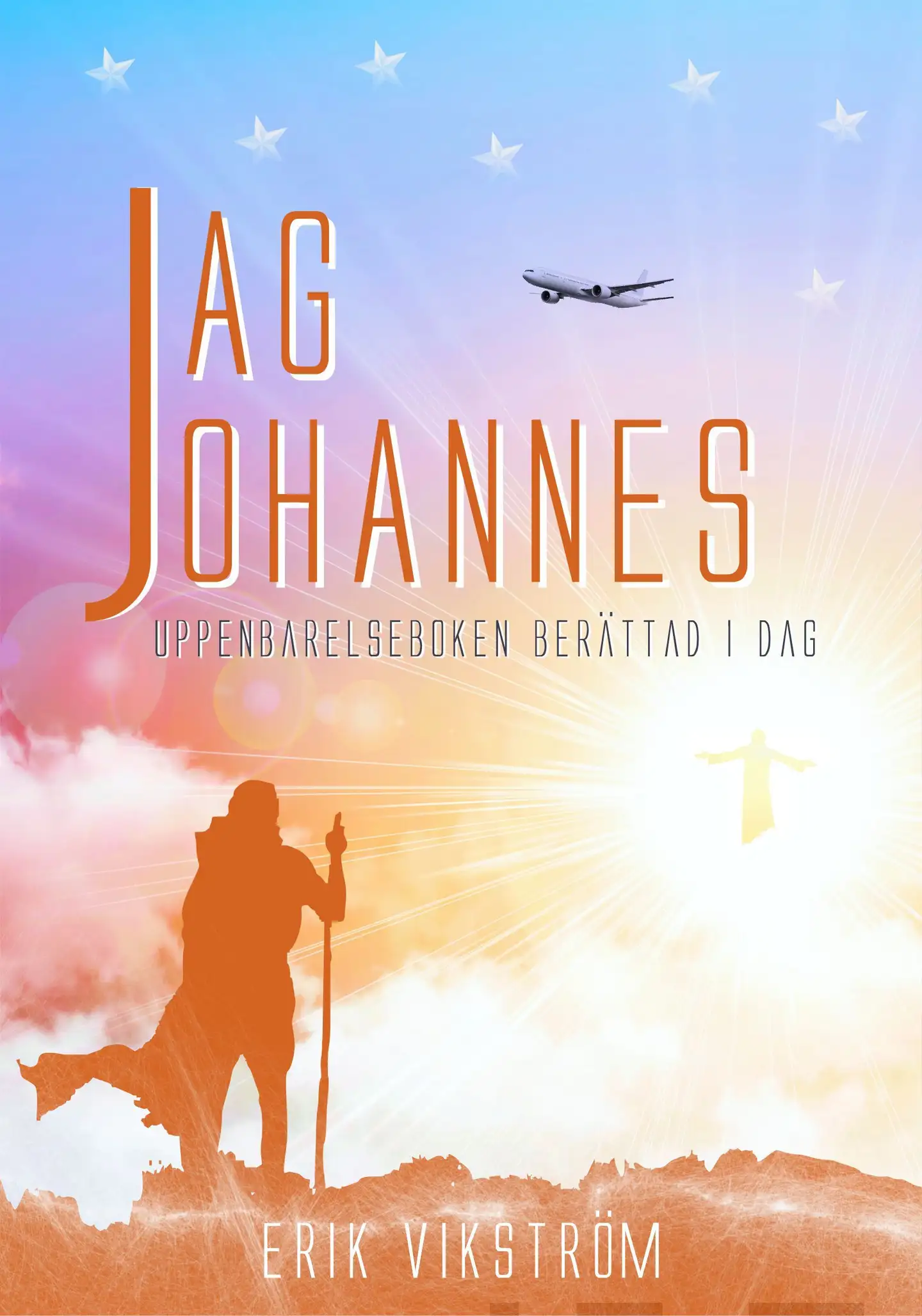 Vikström, Jag, Johannes - Uppenbarelseboken återberättad idag