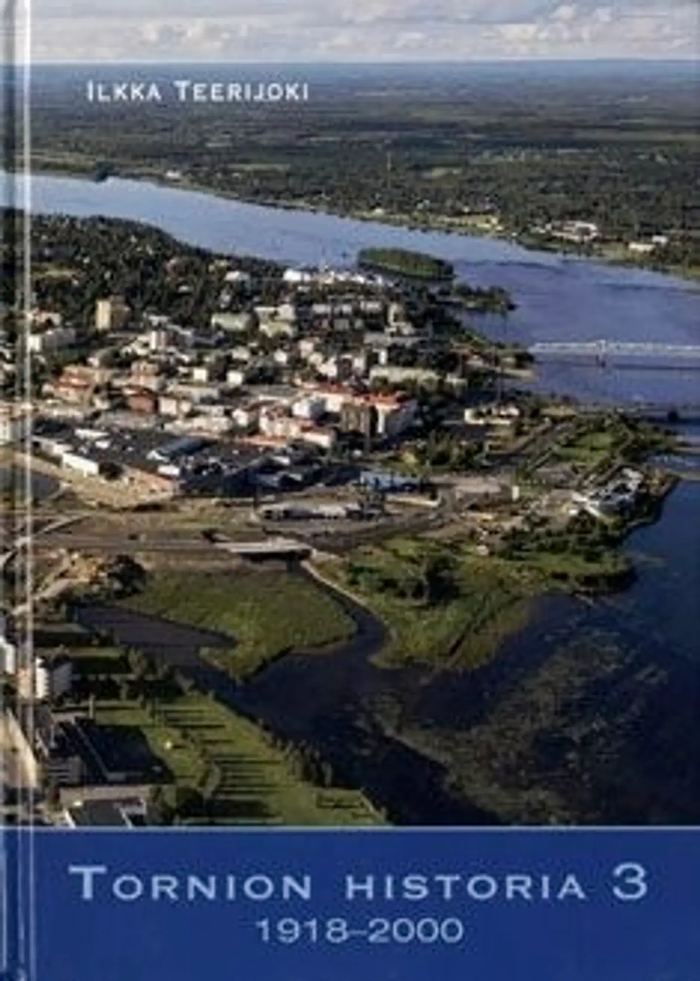 Teerijoki, Tornion historia 3 - 1918-2000