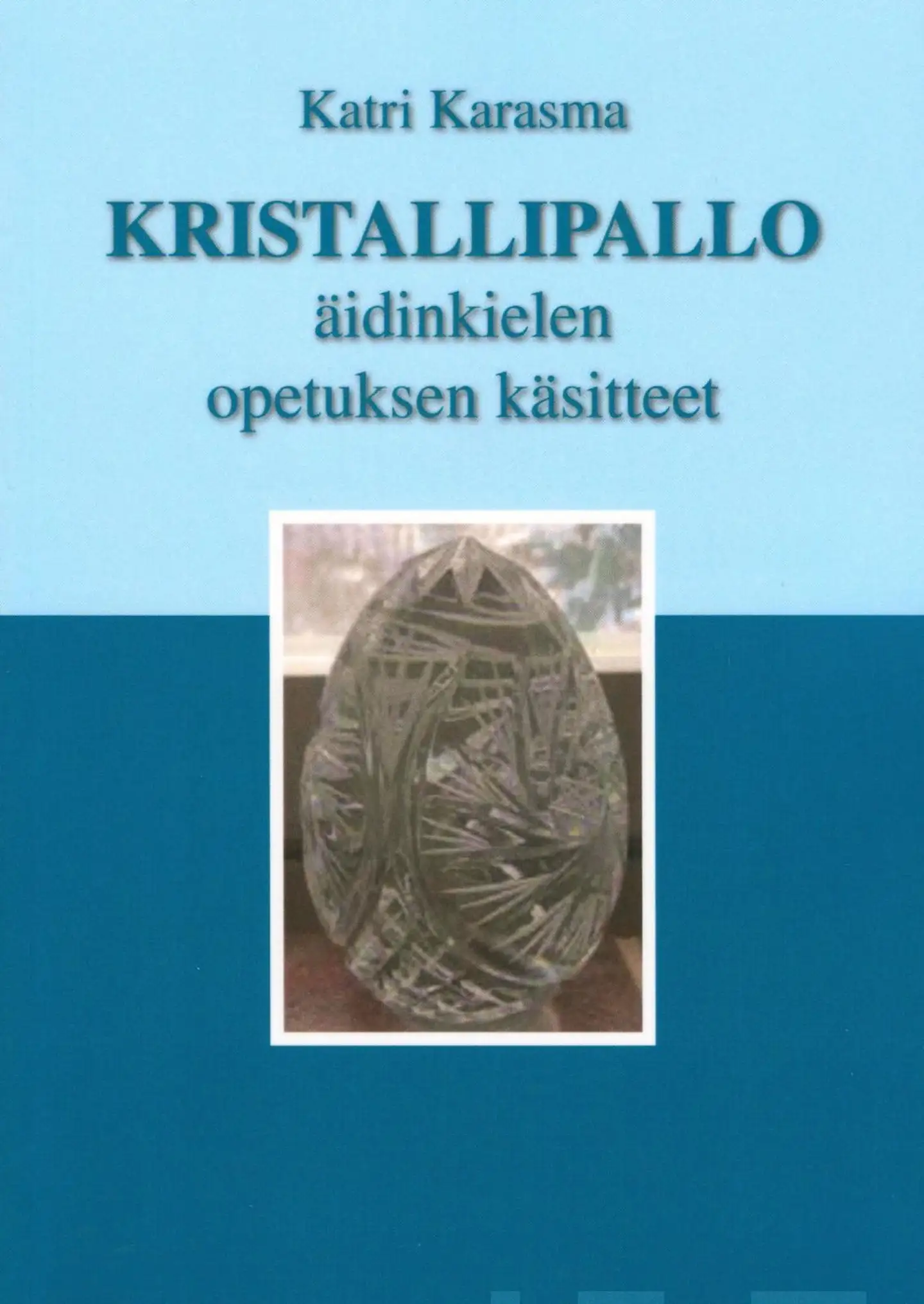 Karasma, Kristallipallo - Äidinkielen opetuksen käsitteet