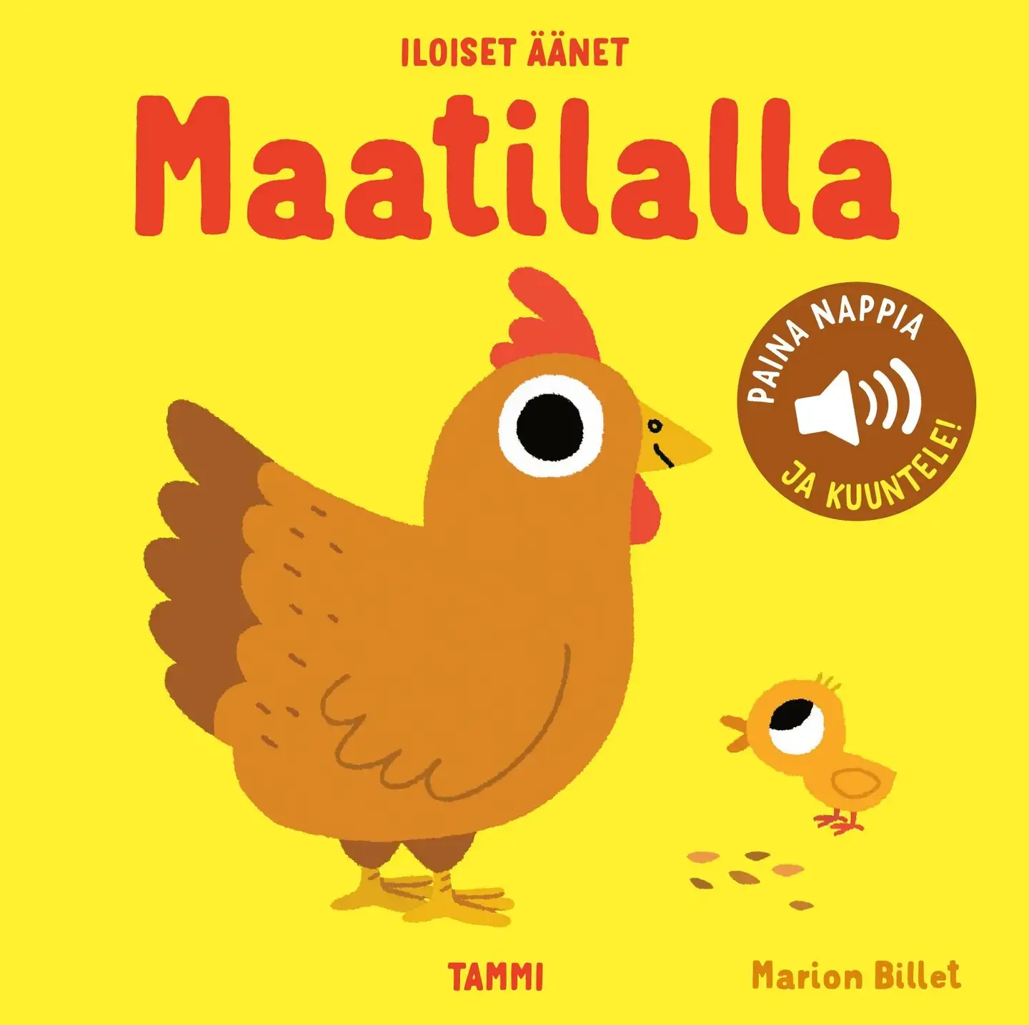 Billet, Iloiset äänet. Maatilalla - Paina nappia ja kuuntele!