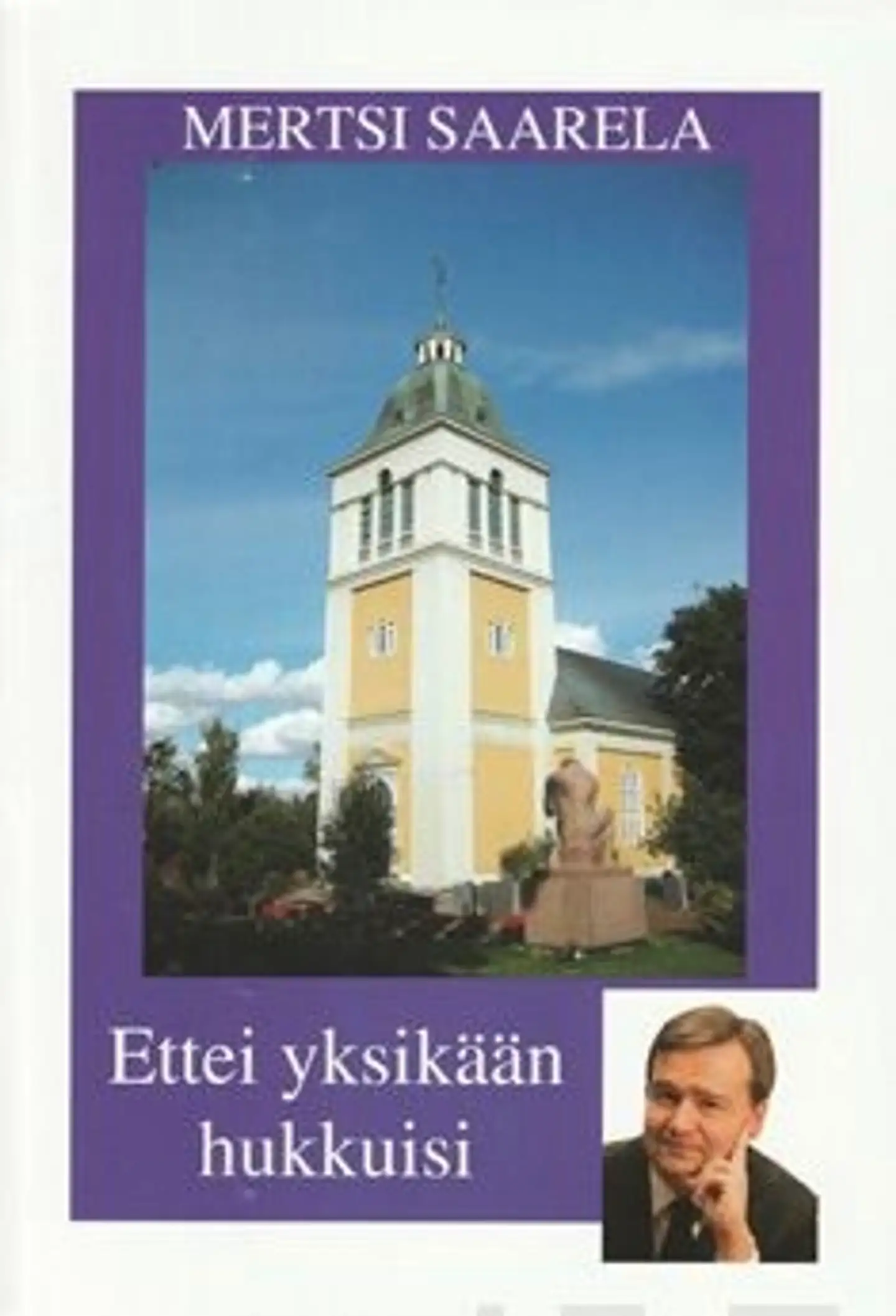 Saarela, Ettei yksikään hukkuisi