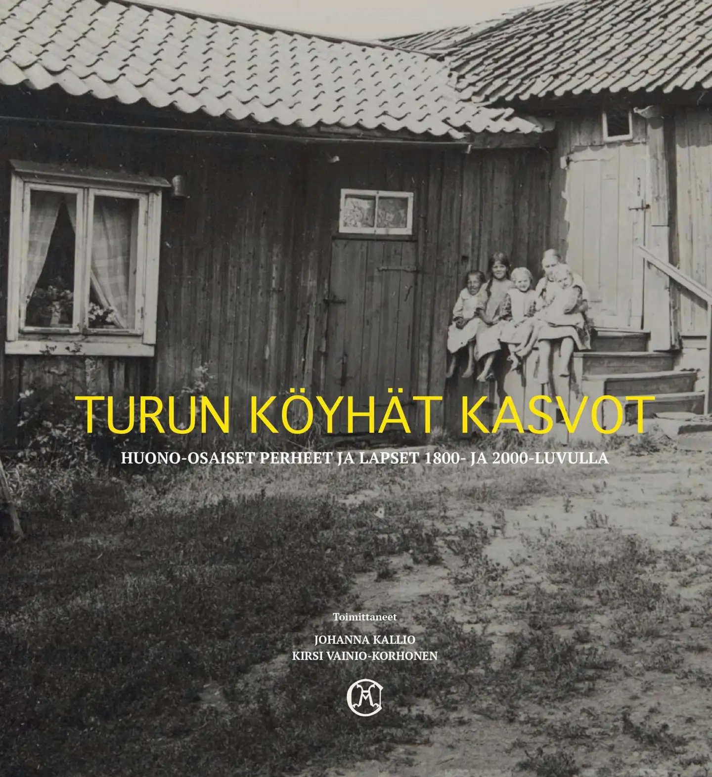Viljamaa, Turun köyhät kasvot - Huono-osaiset perheet ja lapset 1800- ja 2000-luvulla