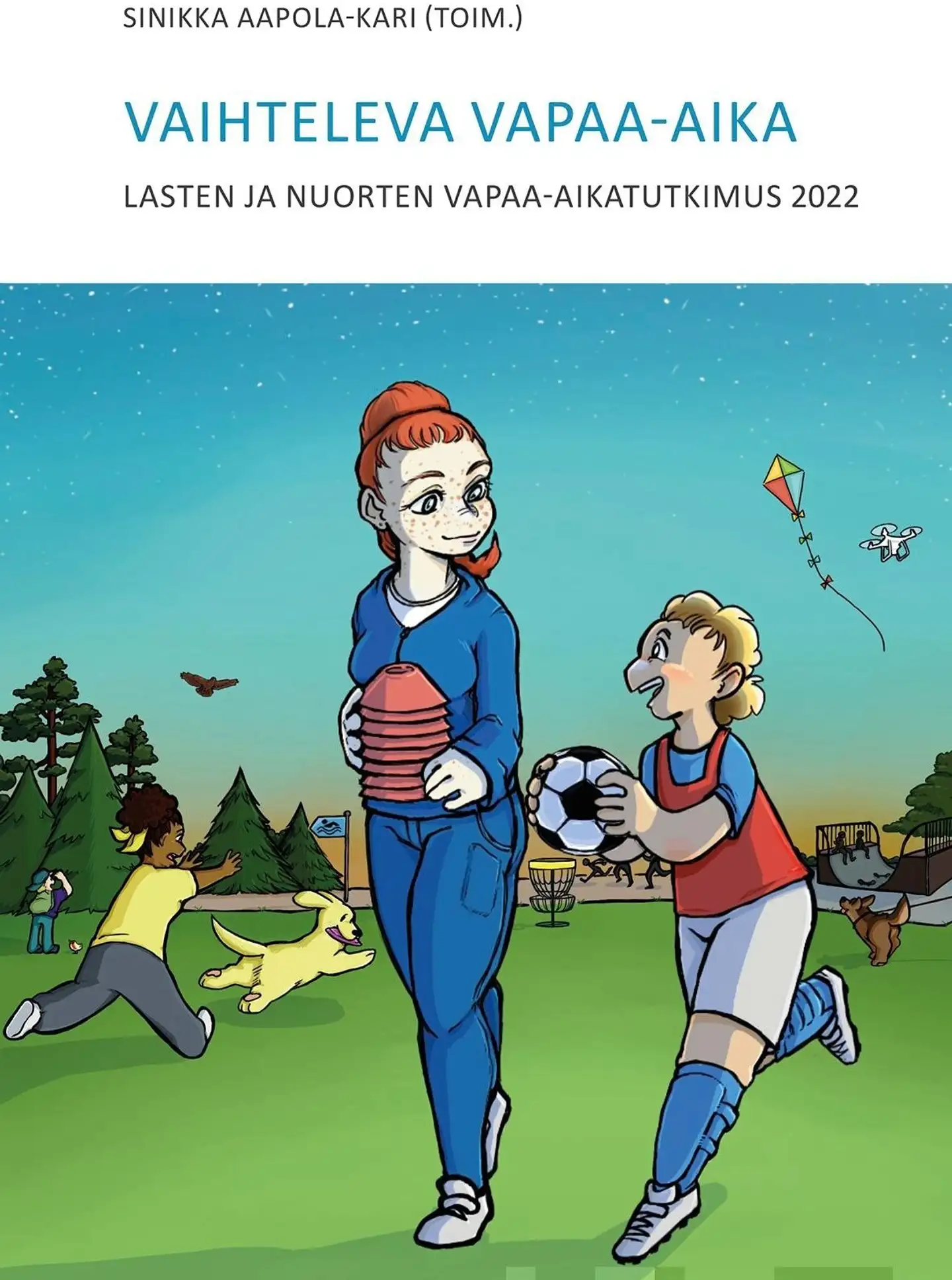 Vaihteleva vapaa-aika - Lasten ja nuorten vapaa-aikatutkimus 2022