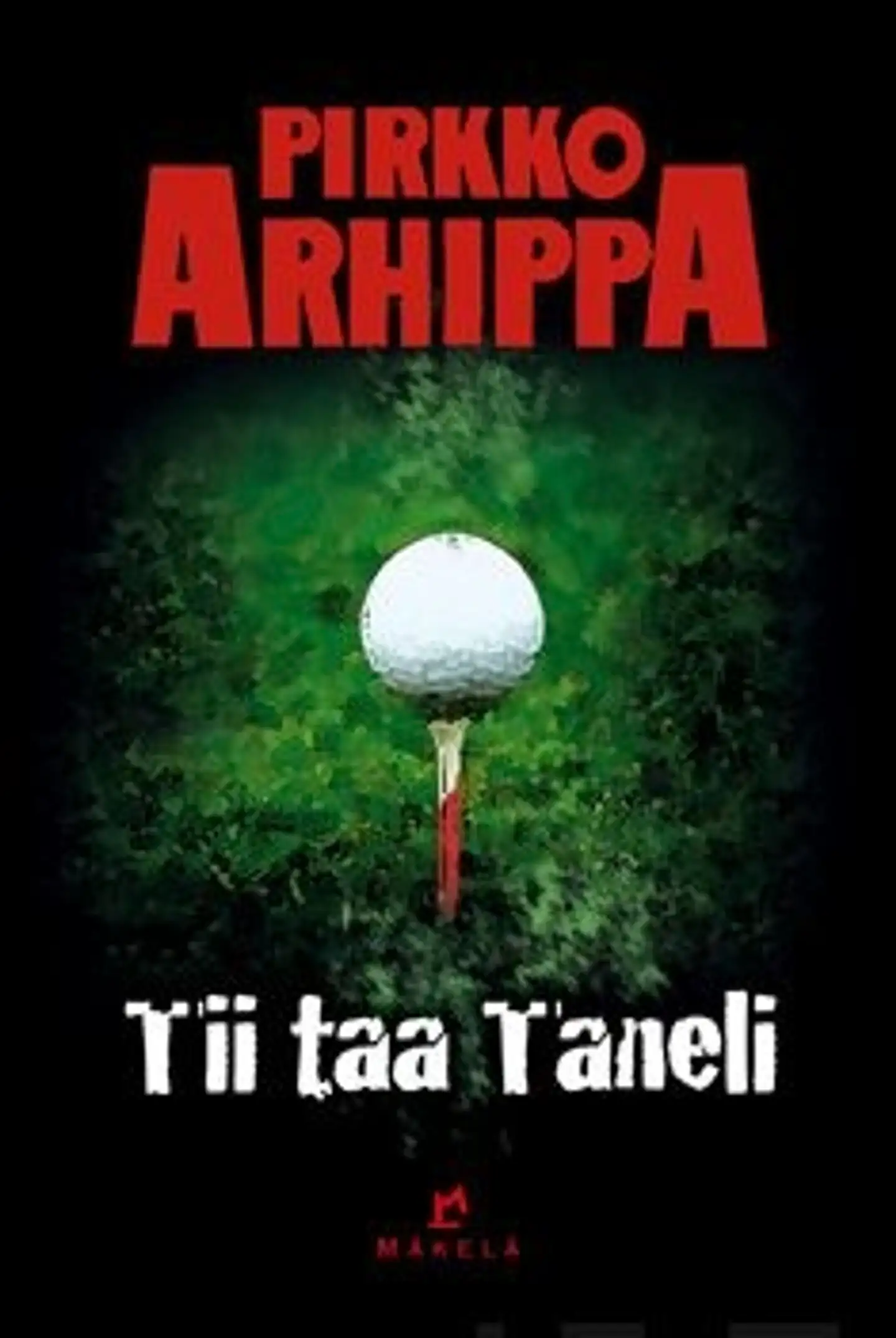 Arhippa, Tii taa Taneli