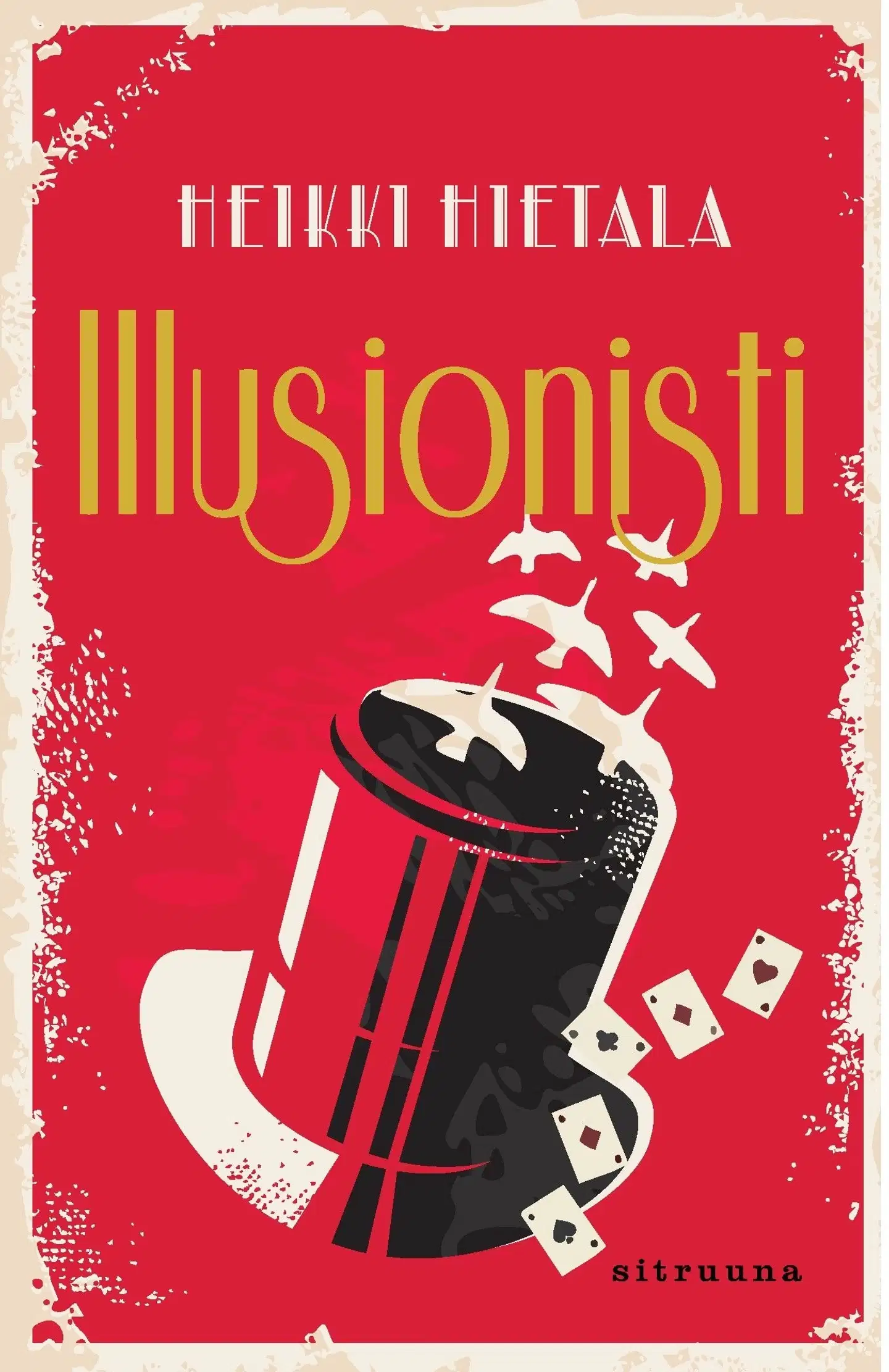 Hietala, Illusionisti