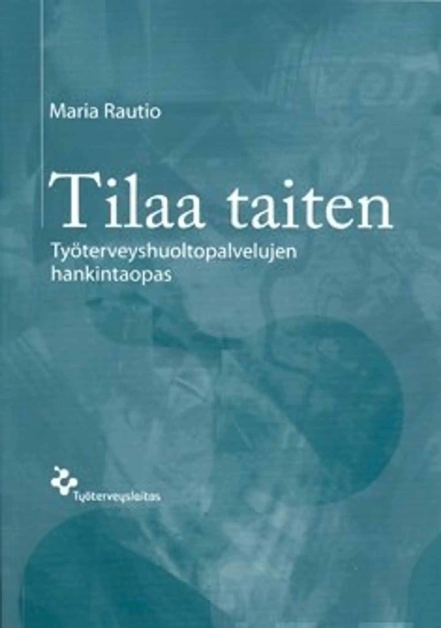 Tilaa taiten