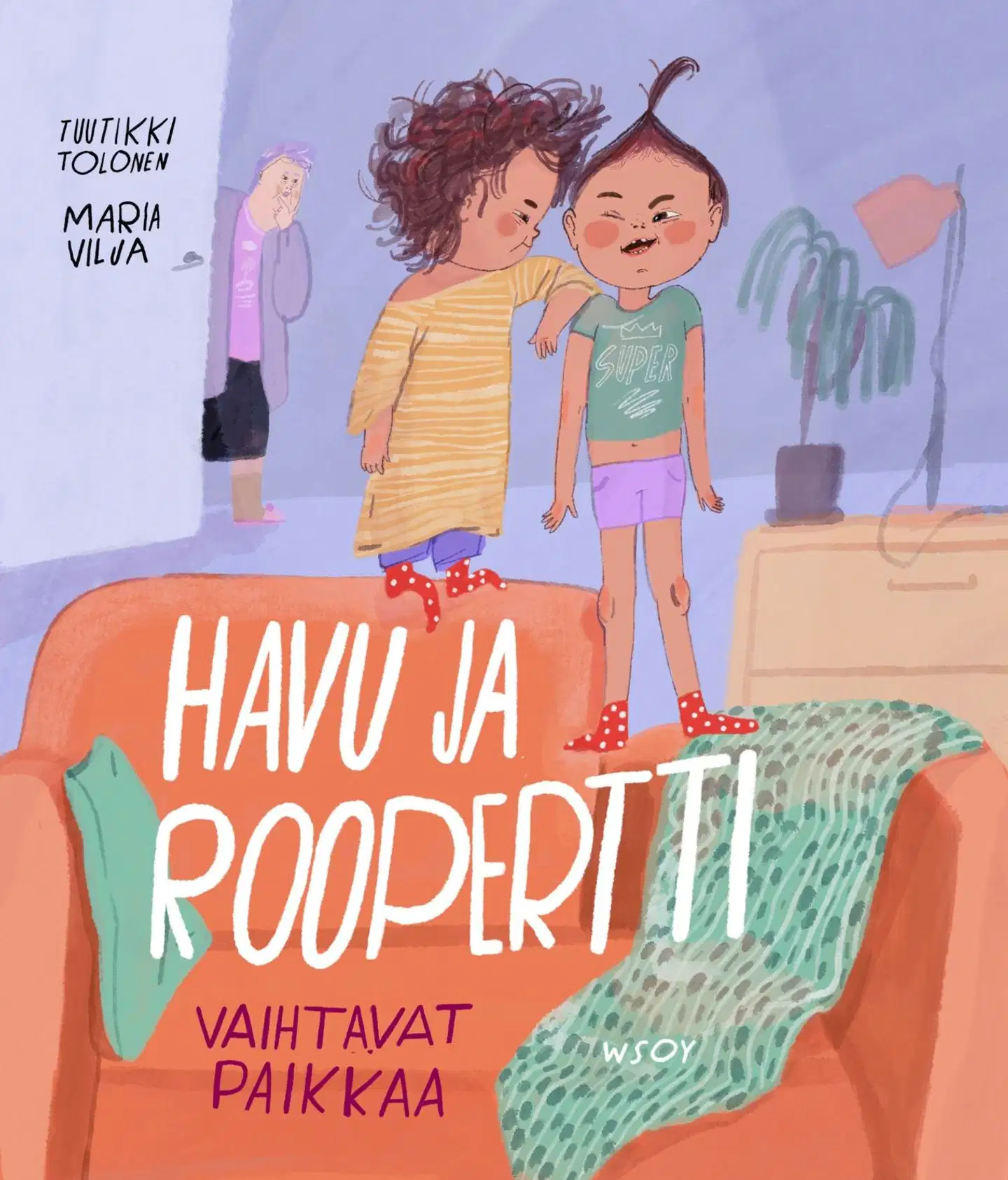 Tolonen, Havu ja Roopertti vaihtavat paikkaa