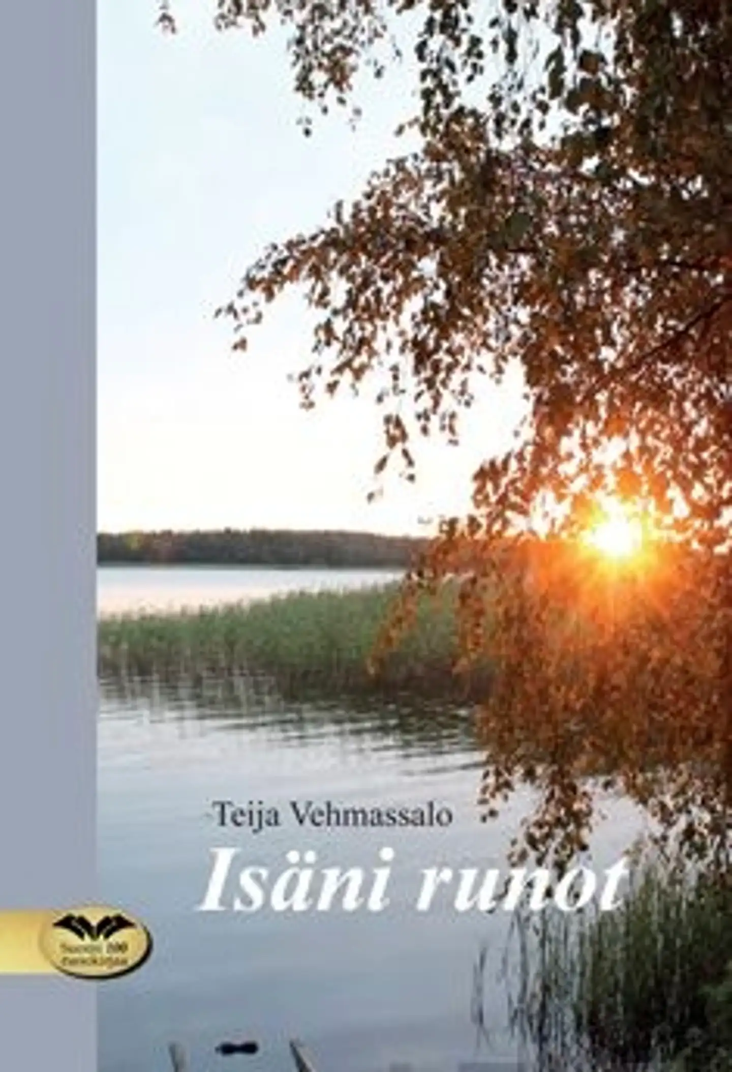 Vehmassalo, Isäni runot