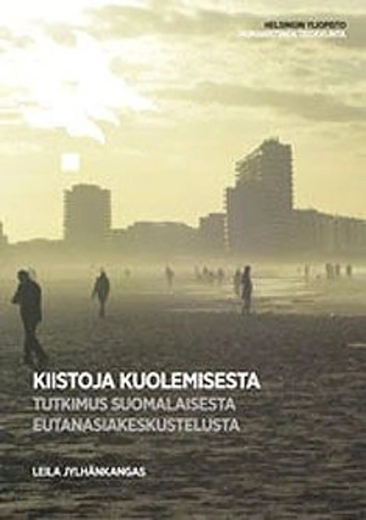 Jylhänkangas, Kiistoja kuolemisesta - tutkimus suomalaisesta eutanasiakeskustelusta