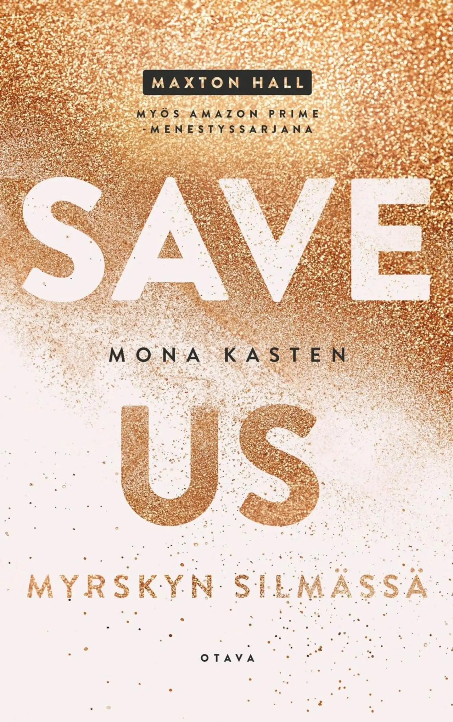 Kasten, Save us – Myrskyn silmässä