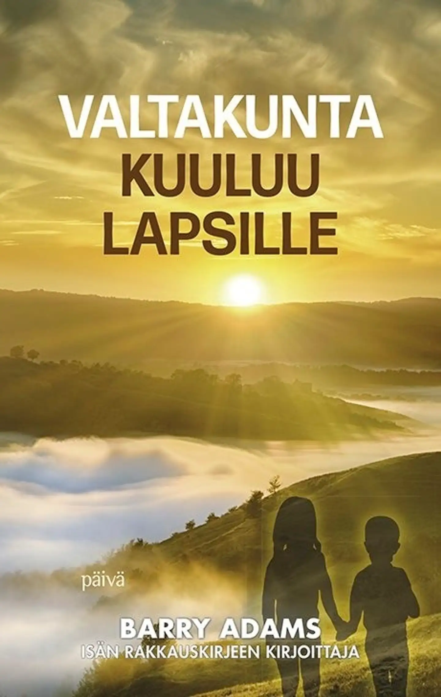 Adams, Valtakunta kuuluu lapsille