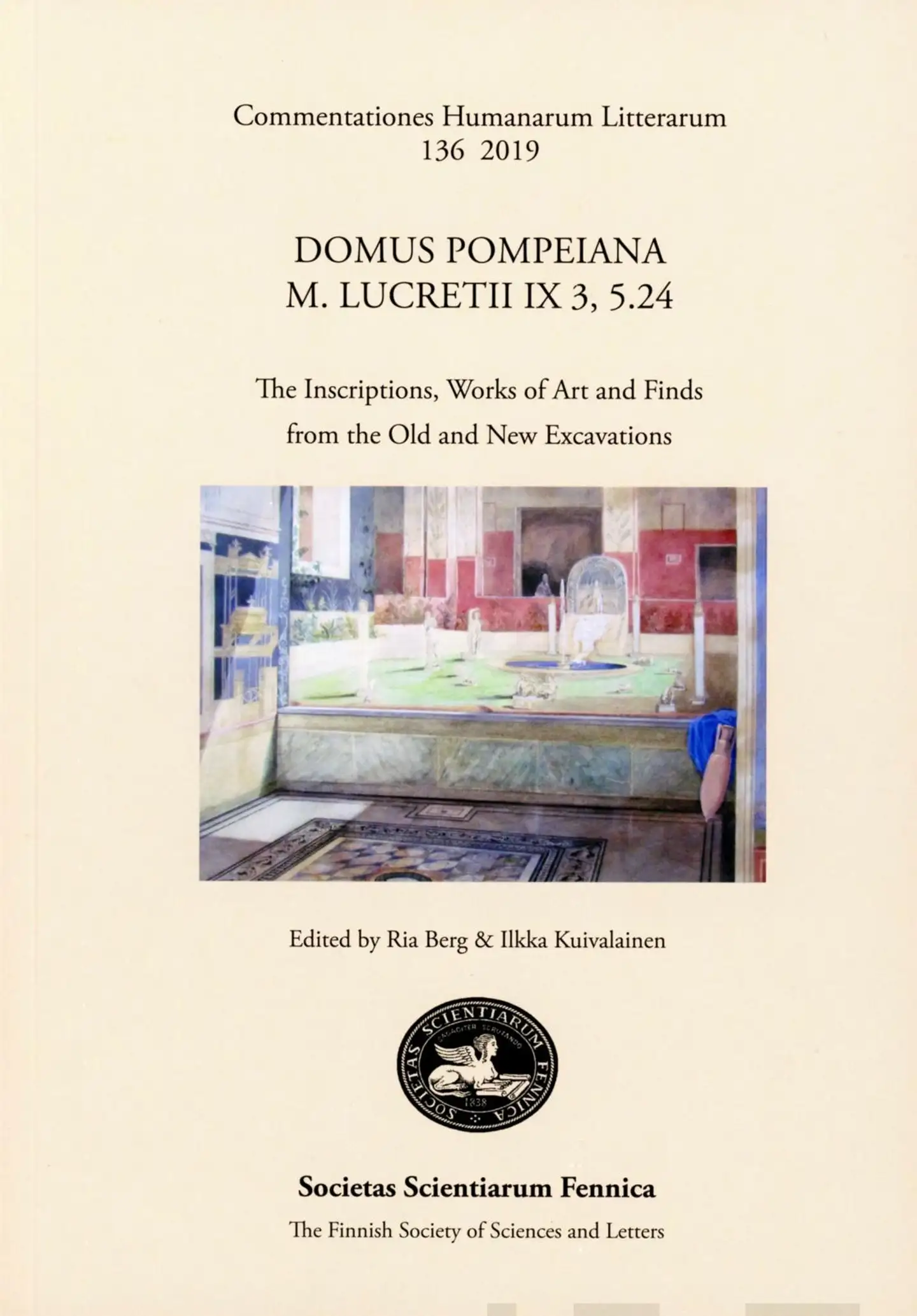 Castrén, Domus Pompeiana M. Lucretii IX 3, 5.24 - The Inscriptions, Works of Art and Finds from the Old and New Excavations