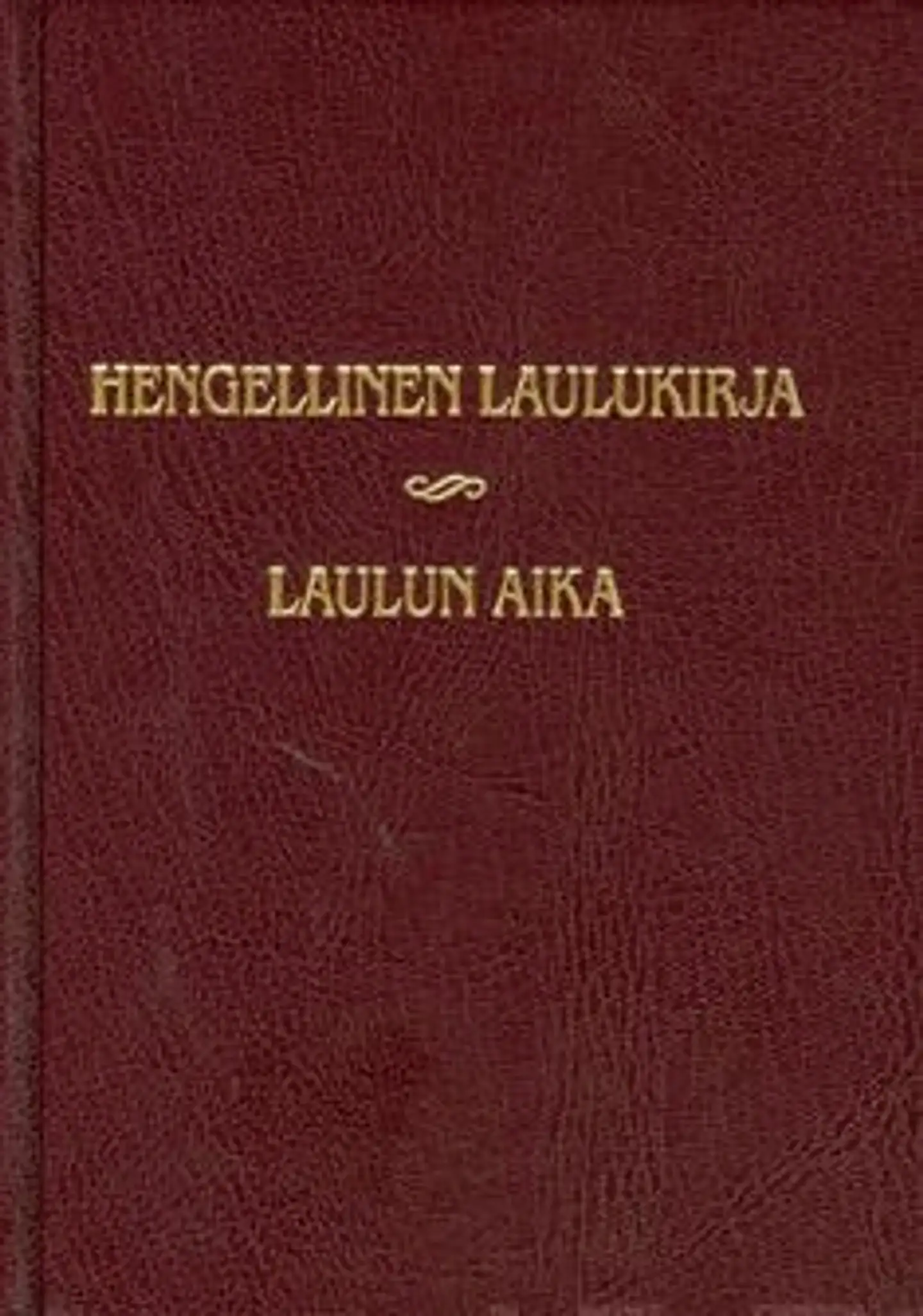 Hengellinen laulukirja - Laulun aika