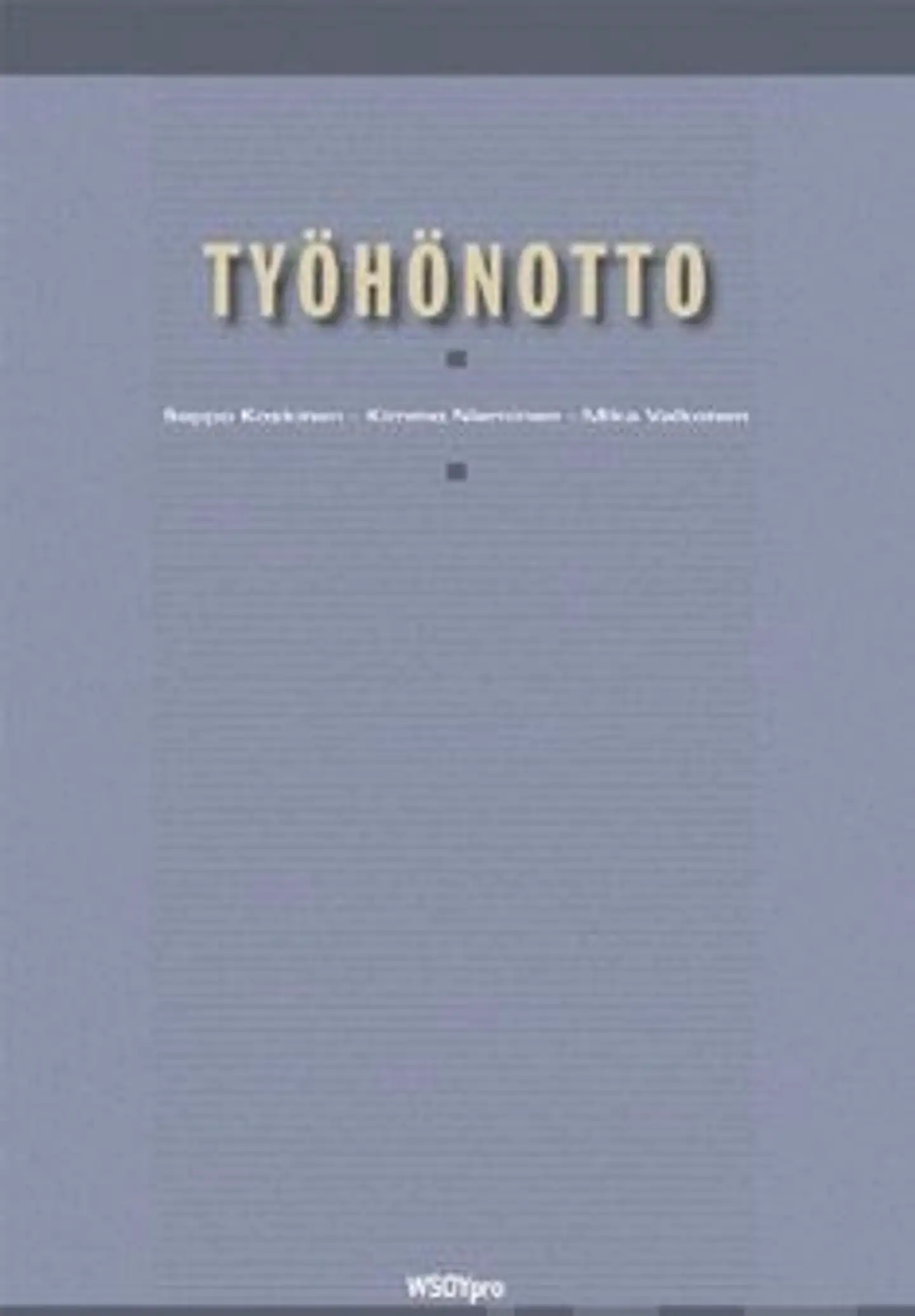 Koskinen, Työhönotto ja työsopimuksen ehdot