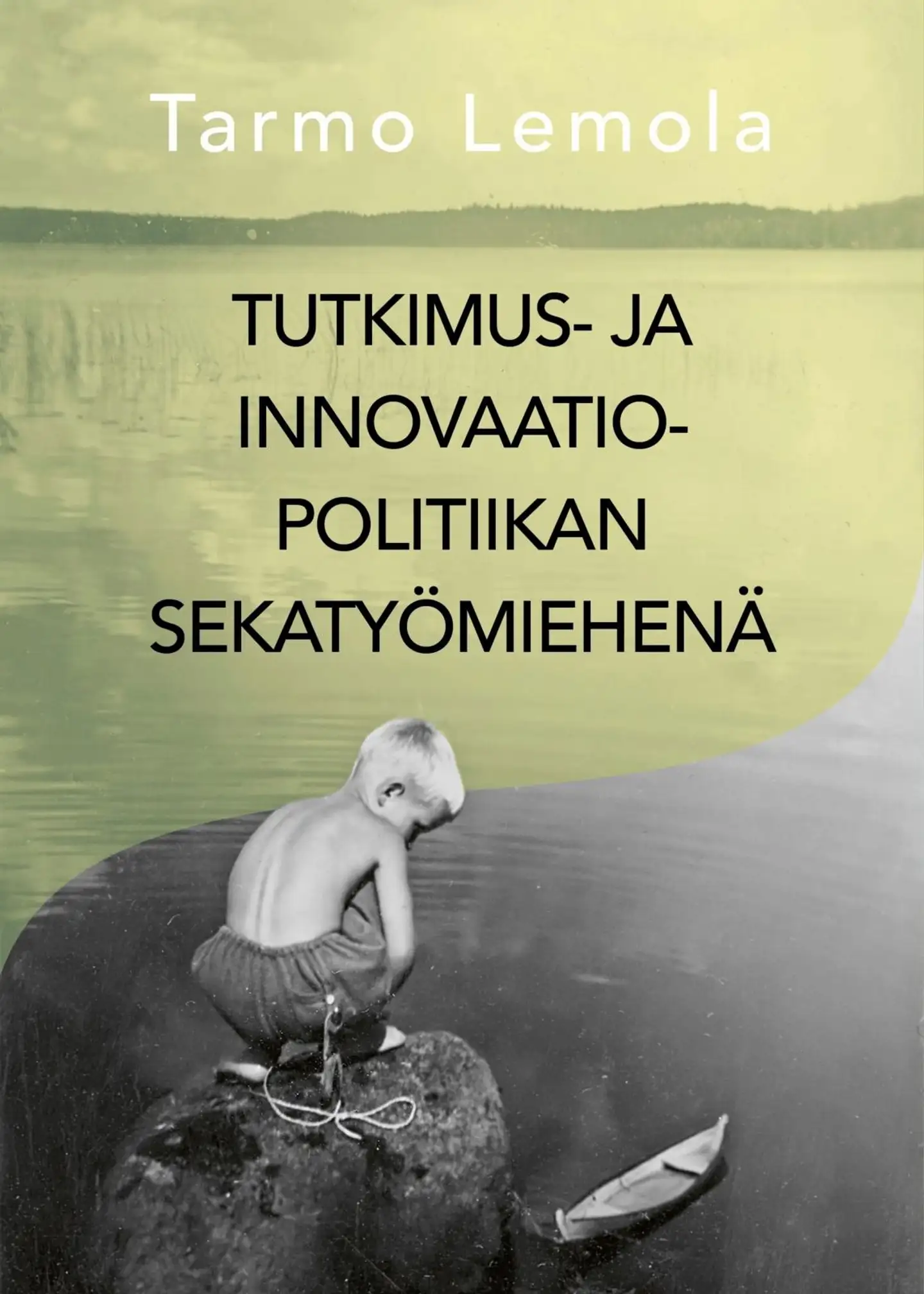 Lemola, Tutkimus- ja innovaatiopolitiikan sekatyömiehenä