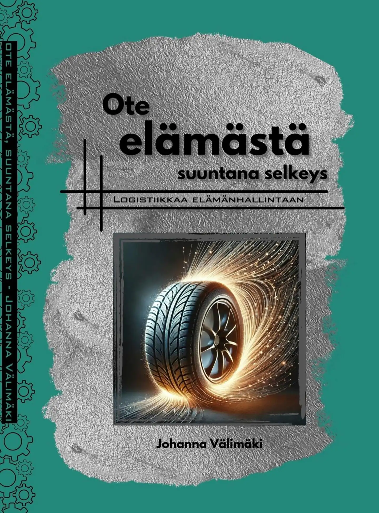 Välimäki, Ote elämästä, suuntana selkeys - Logistiikkaa elämänhallintaan
