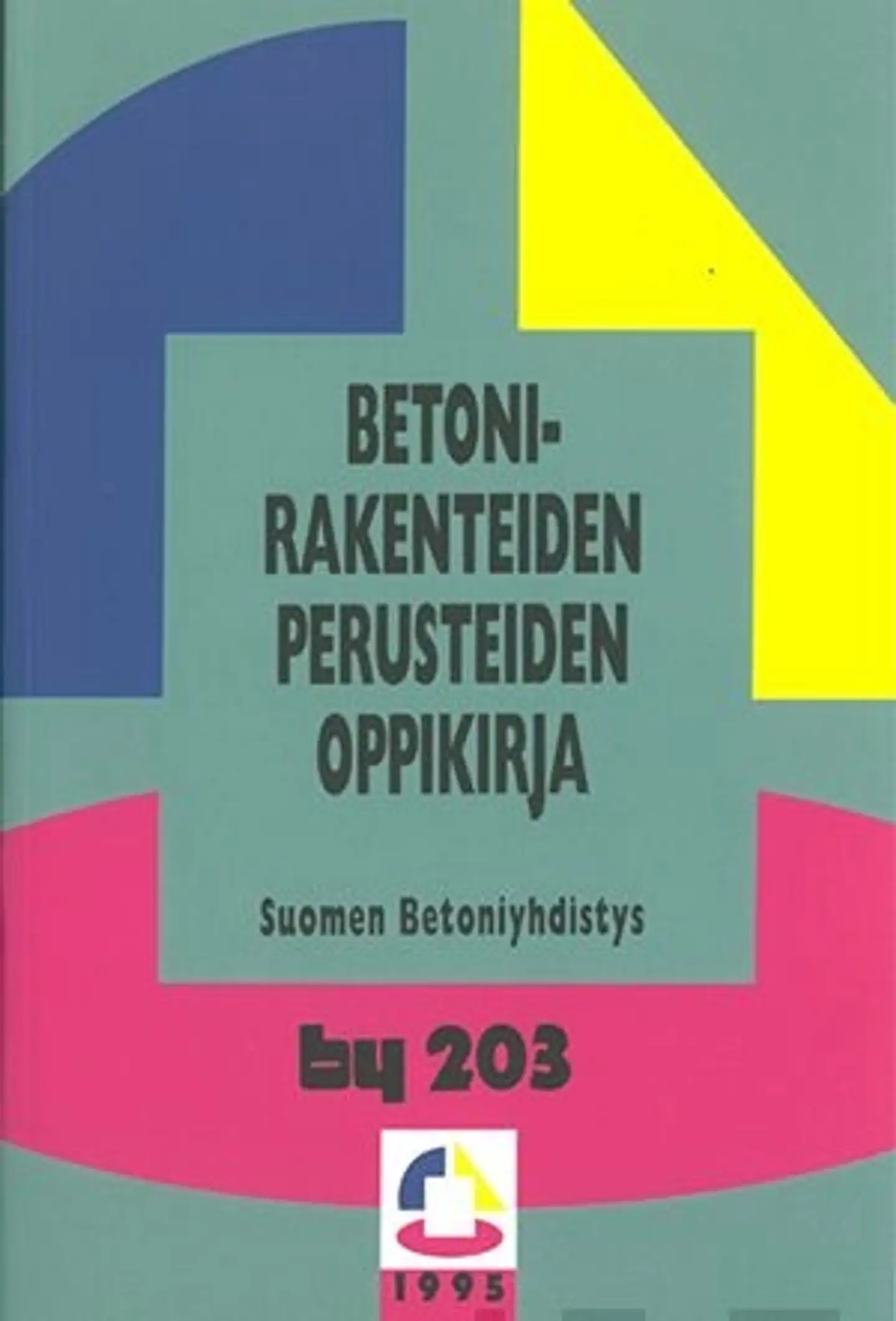 Sainio, by 203 Betonirakenteiden perusteiden oppikirja