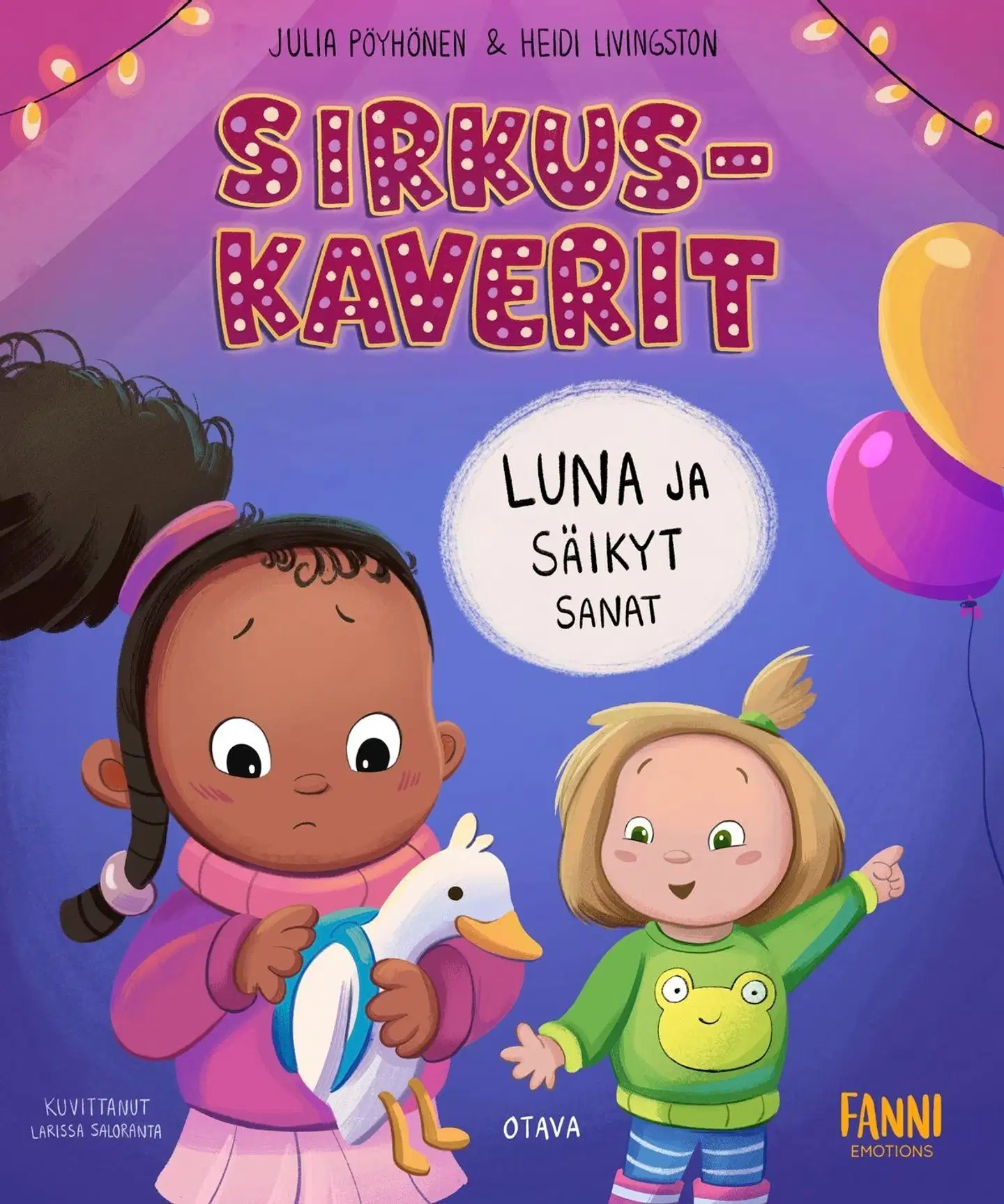 Pöyhönen, Sirkuskaverit – Luna ja säikyt sanat