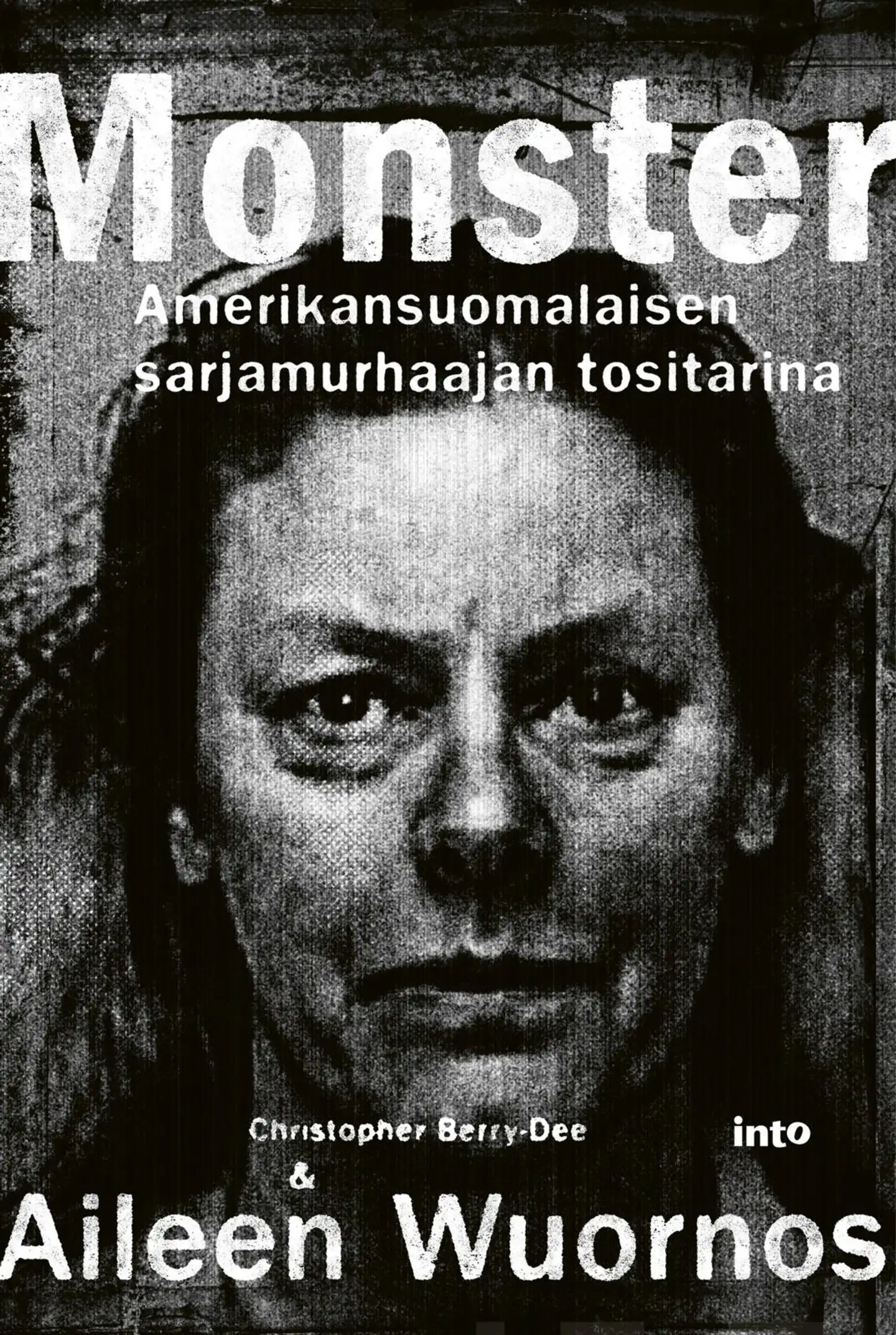 Berry-Dee, Monster - Amerikansuomalaisen sarjamurhaajan tositarina