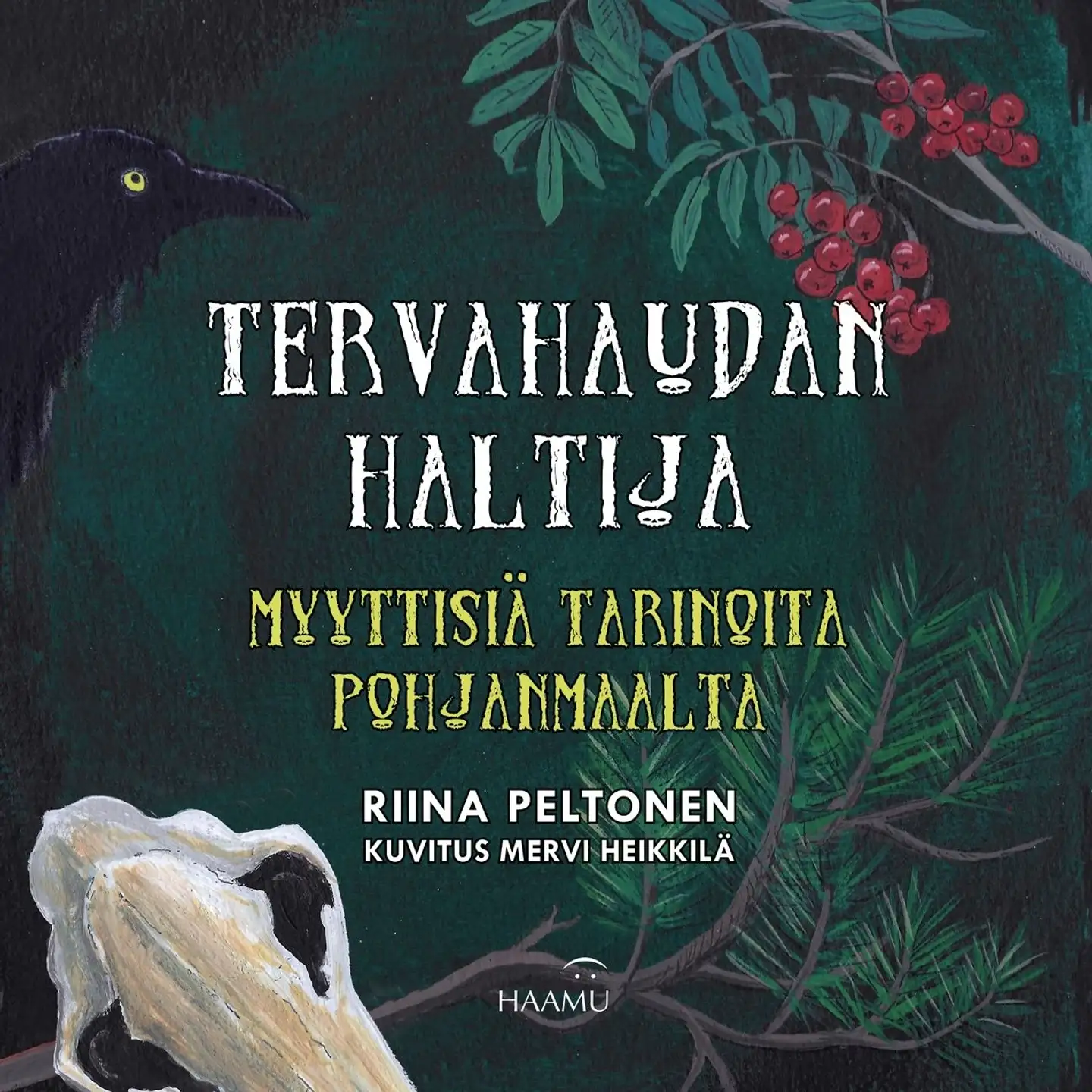 Peltonen, Tervahaudan haltija - Myyttisiä tarinoita Pohjanmaalta