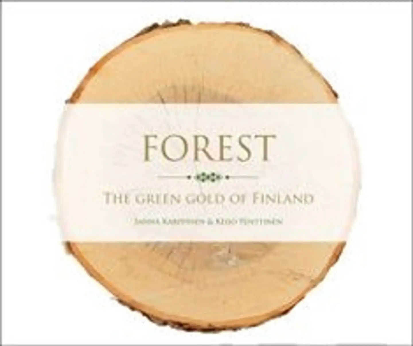 Karppinen, Forest - The Green Gold of Finland