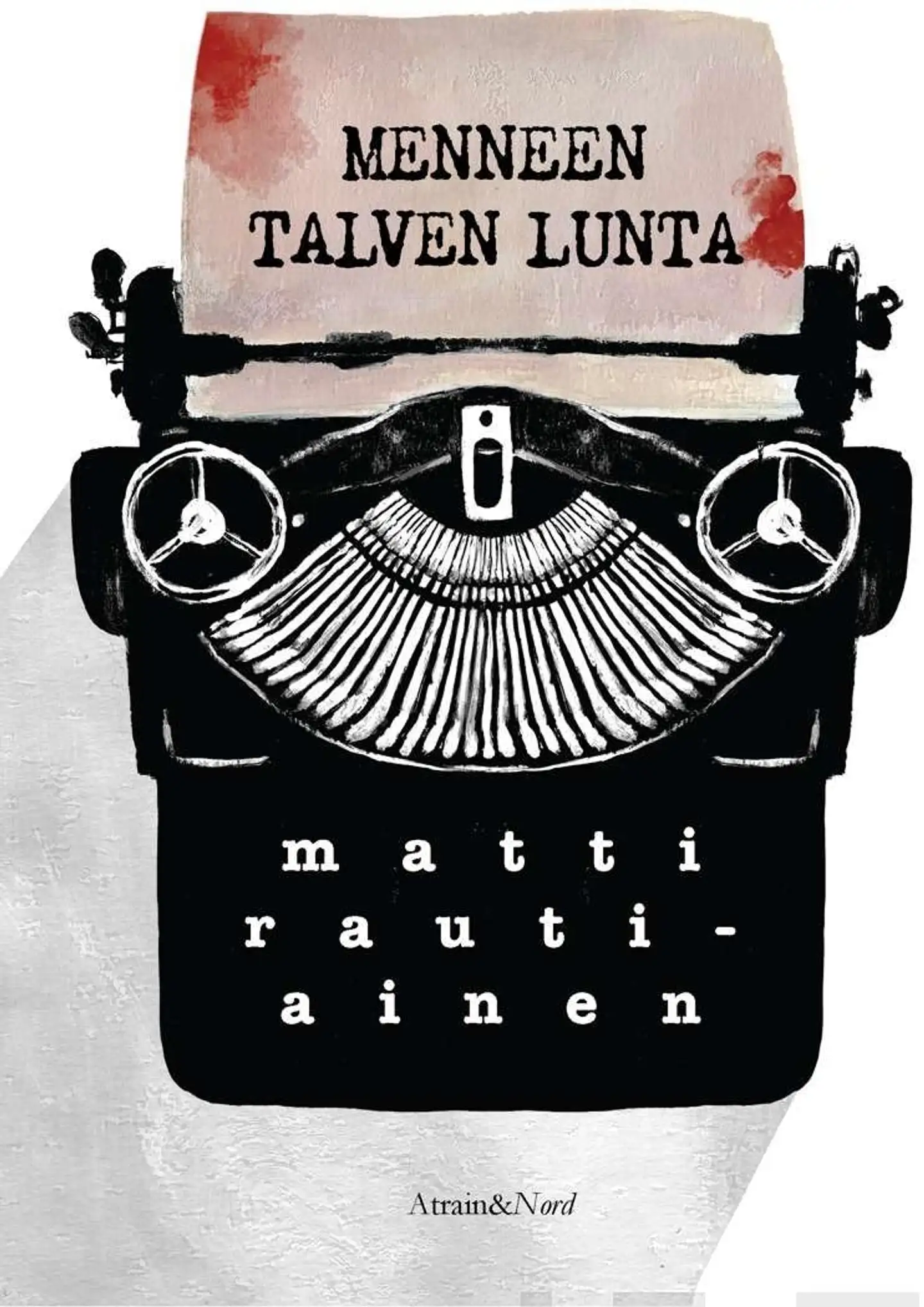 Rautiainen, Menneen talven lunta - Rikosromaani