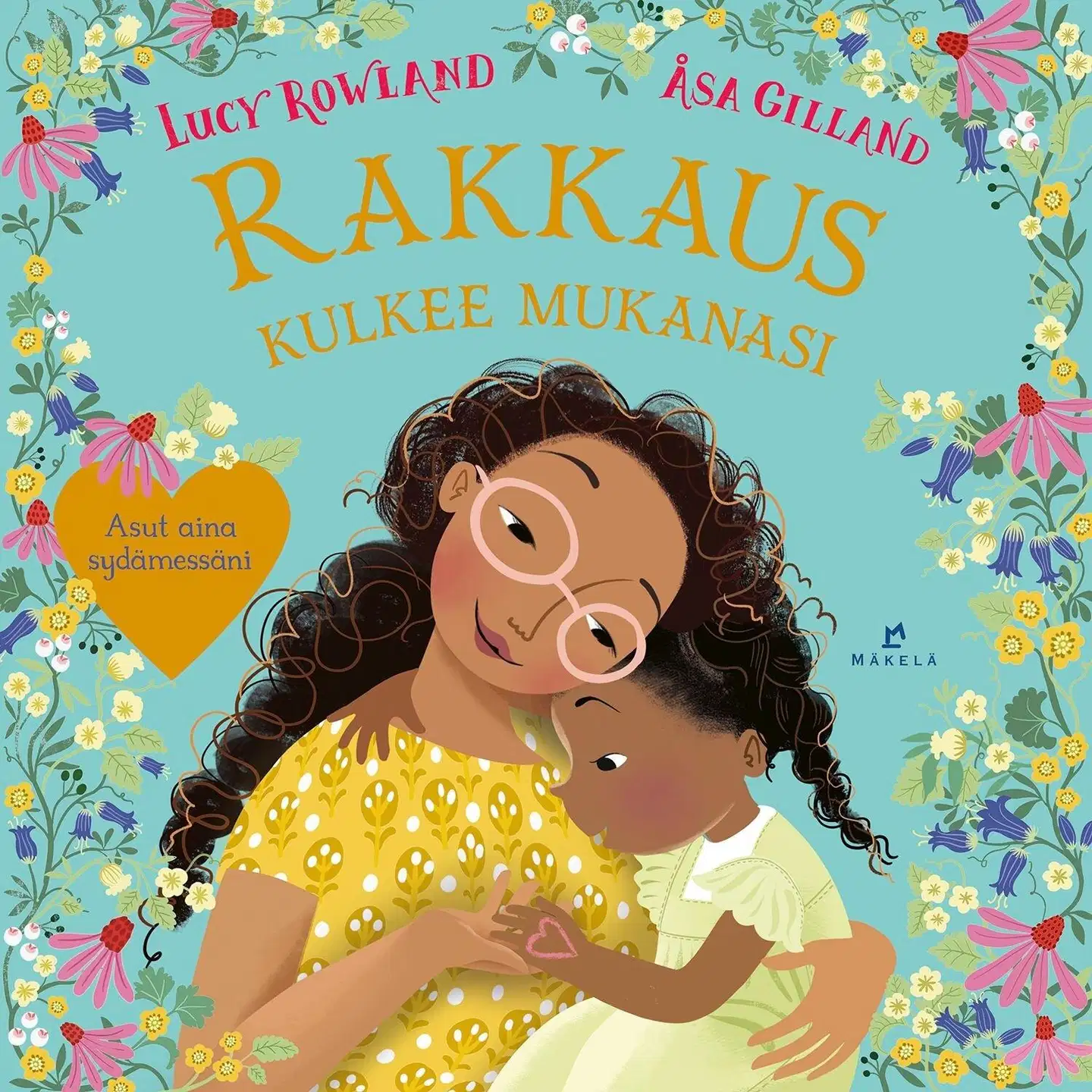Rowland, Rakkaus kulkee mukanasi