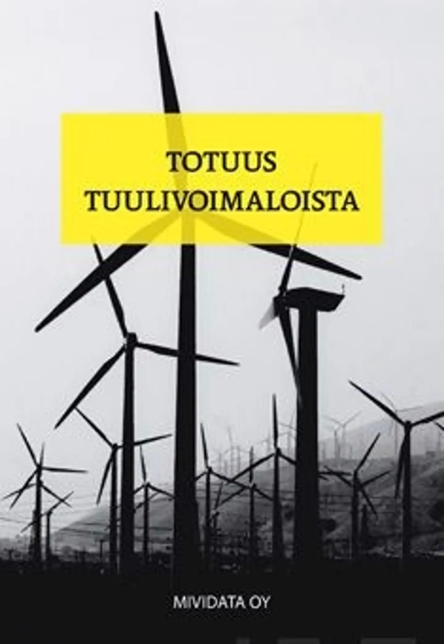Totuus tuulivoimaloista